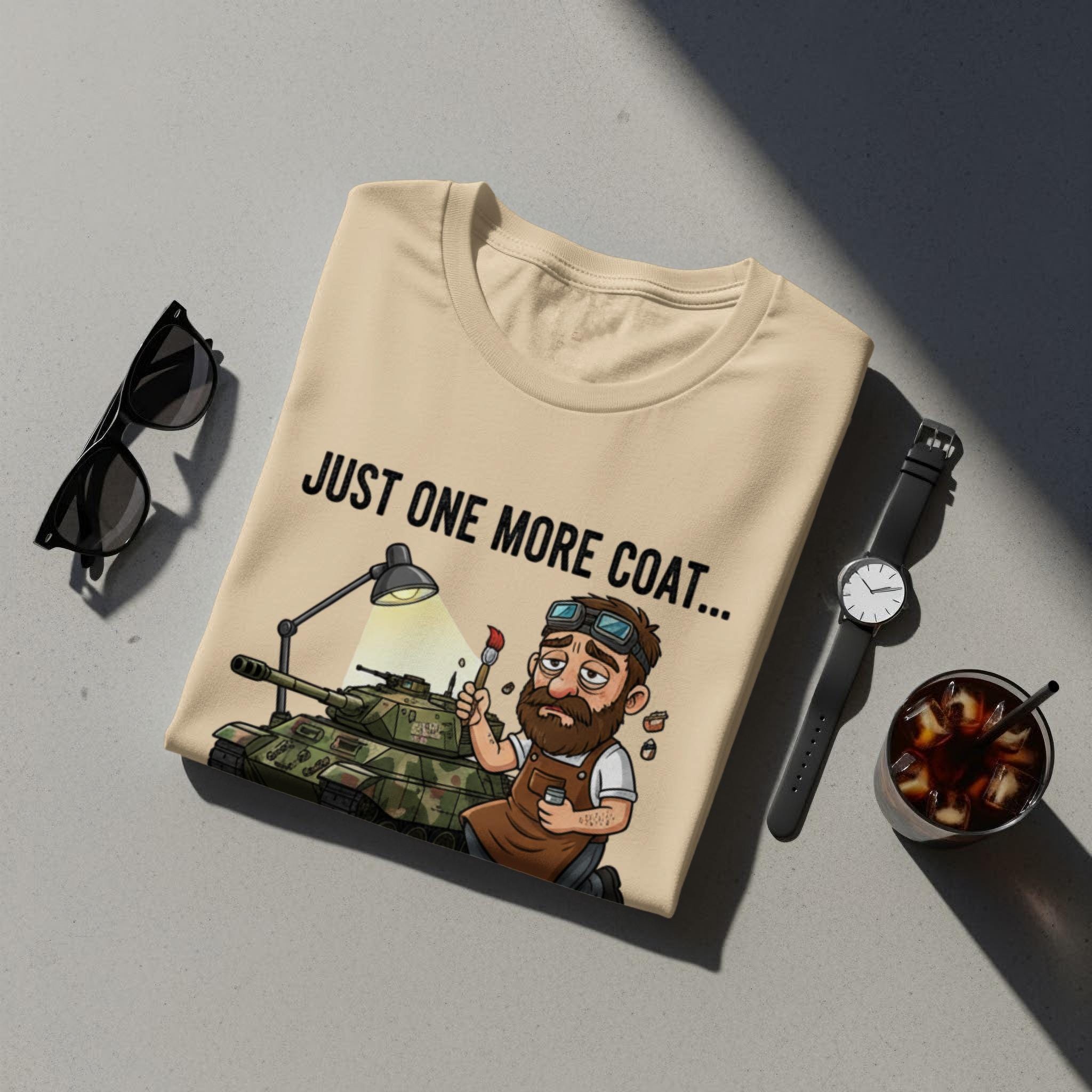 Just One More Coat T-Shirt, Tank Builder Shirt, Hobbyist Tee, Military Vehicle Gift, Funny Model Tank, Scale Model Gift, Modeler T Shirt