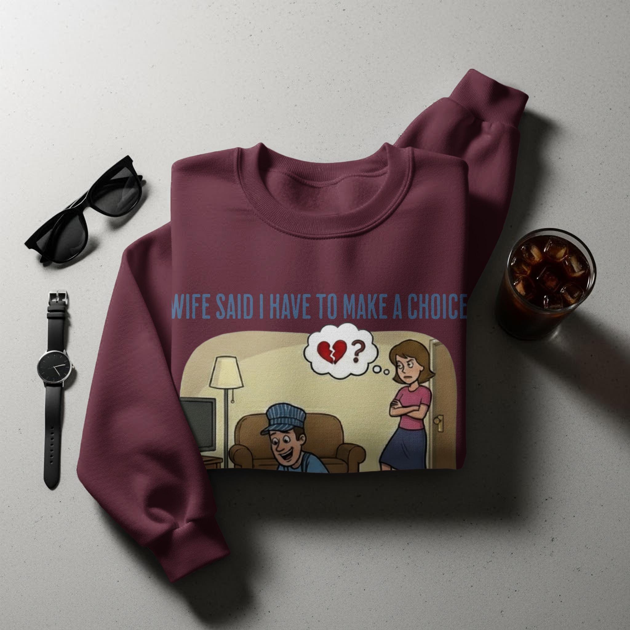 Wife Train Choice T-Shirt, Funny T Shirt, Husband Gift, Train Lover Tee, Broken Heart, Choice T Shirt, Humorous Tee, Miss Her Shirt