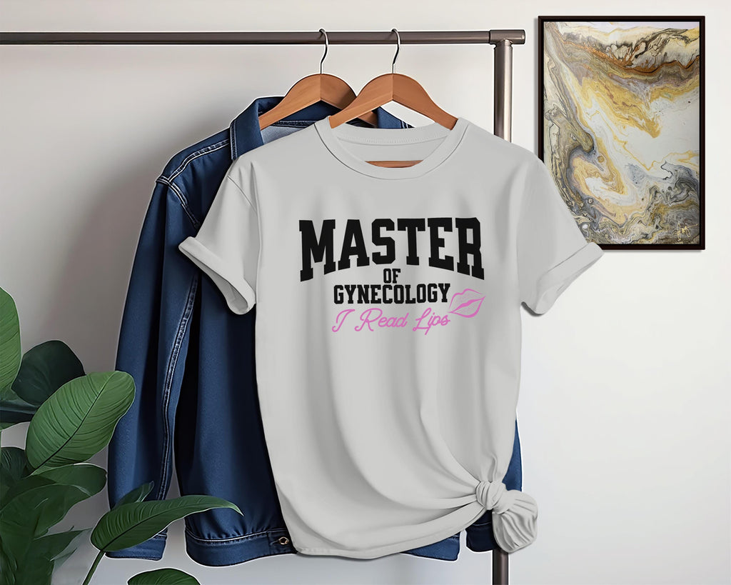Master of Gynecology I Read Lips T-shirt, Funny Doctor Shirt, Medical Profession Tee, Gift for Gynecologist, Healthcare Apparel