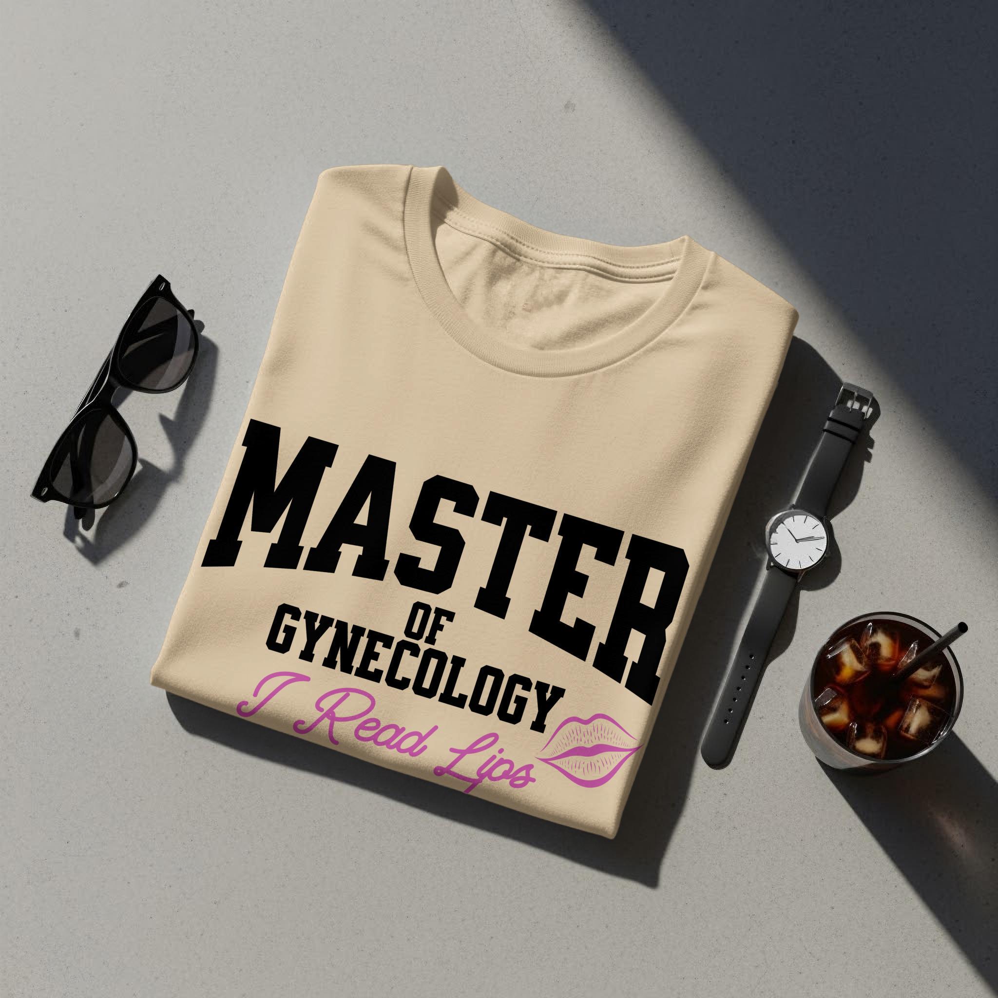 Master of Gynecology T-Shirt, Funny Doctor Tee, Medical Humor Shirt, Gift for Gynecologists, Unique Medical Apparel