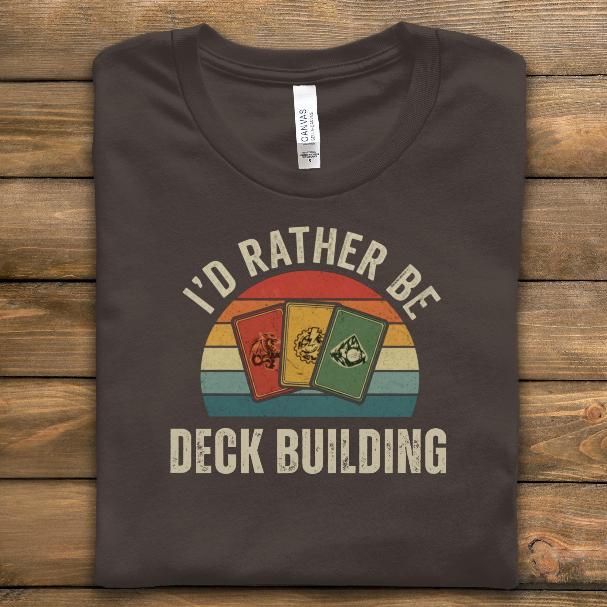 Deck Building T-Shirt, Gaming T-Shirts, I'd Rather Be Deck Building Graphic Tee, Card Game Shirt, Gift for Gamers, Board Game Tee