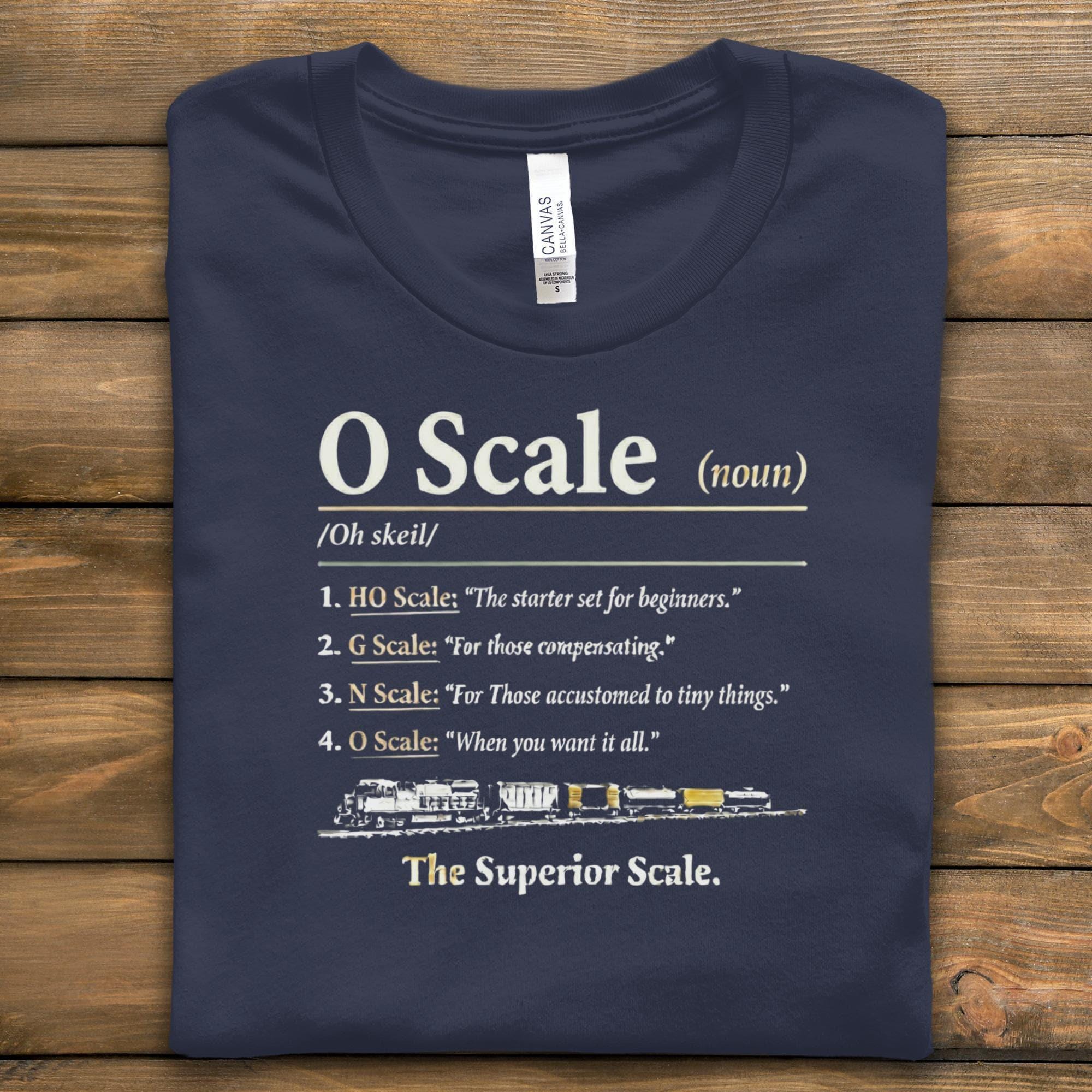 O Scale Train Definition T-Shirt, Model Railroad Enthusiast Gift, Funny Train Lover Shirt, Railroader Humor Tee, Train Hobby Apparel