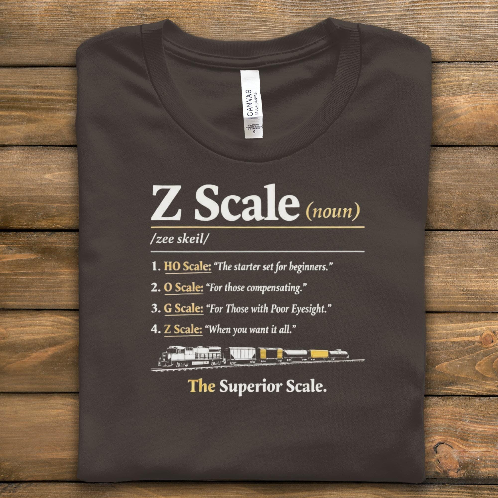 Z Scale Model Train Definition Shirt, Funny Model Railroading T-Shirt, Train Scale Gift, Unique Train Enthusiast Birthday Gift
