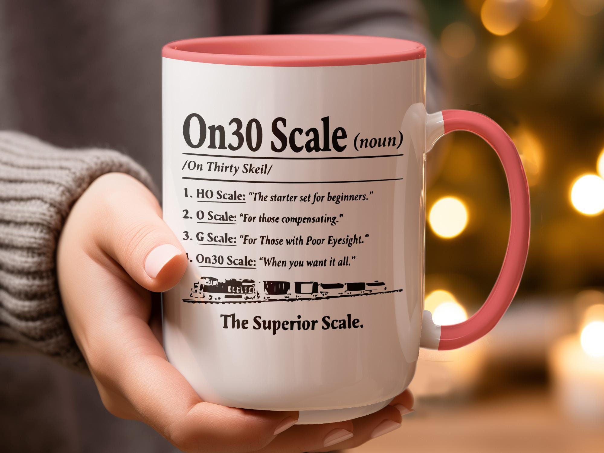 Funny On30 Scale Train Mug, Model Railroad Coffee Cup, Train Lover Gift, Railroad Hobbyist Present, HO Scale O Scale G Scale
