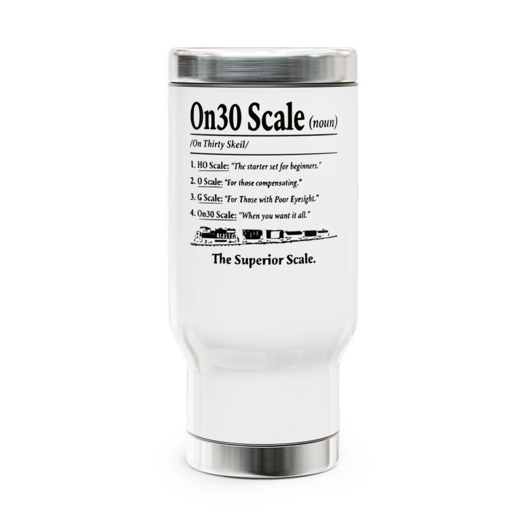 On30 Scale Funny Railroad Travel Mug, Train Enthusiast Gift, Train Lover Tumbler, Model Railroad Humor, Funny Coffee Mug, Train Gift