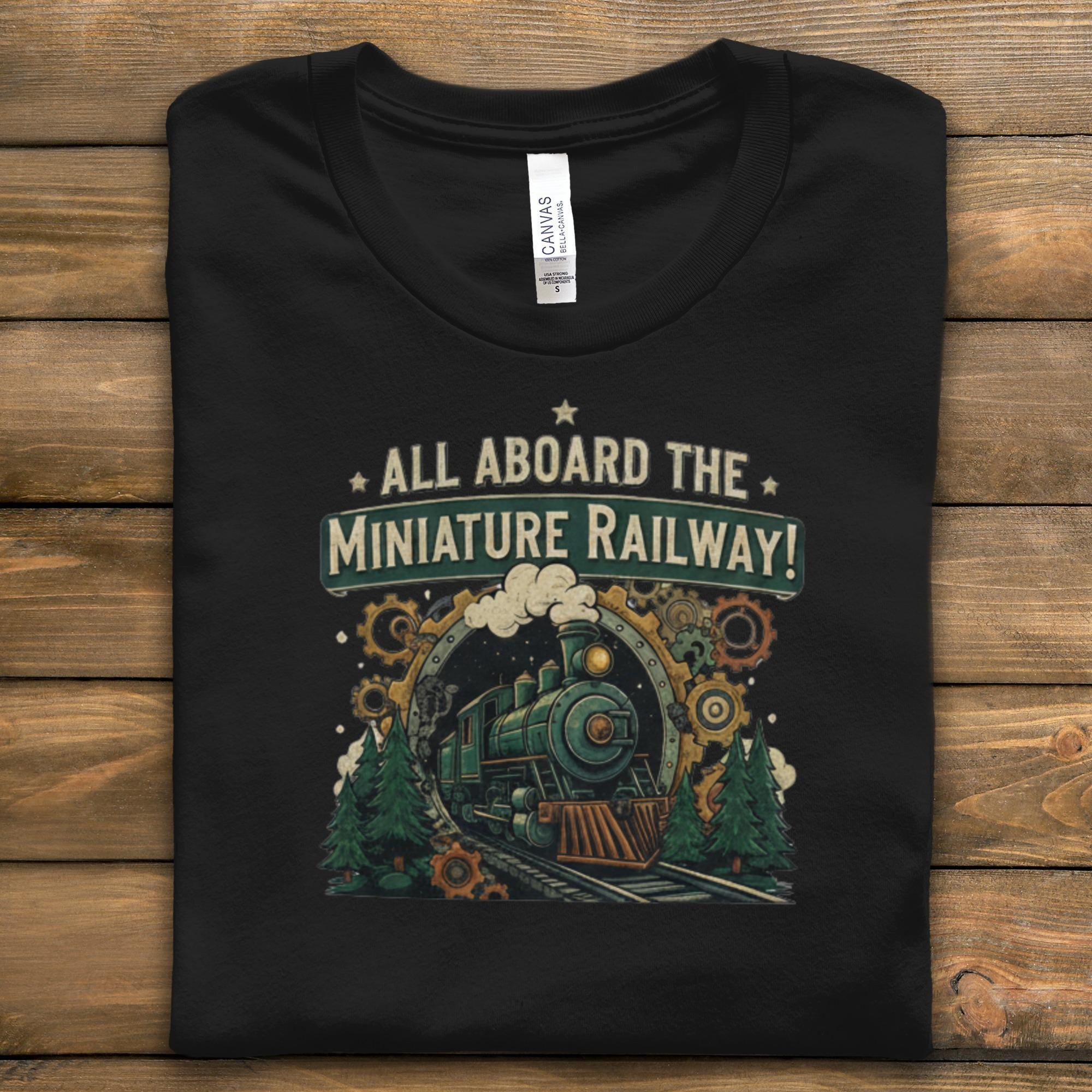 All Aboard the Miniature Railway Shirt, Train Enthusiast Gift, Vintage Train Tee, Railroad Lover Apparel, Steam Engine Graphic