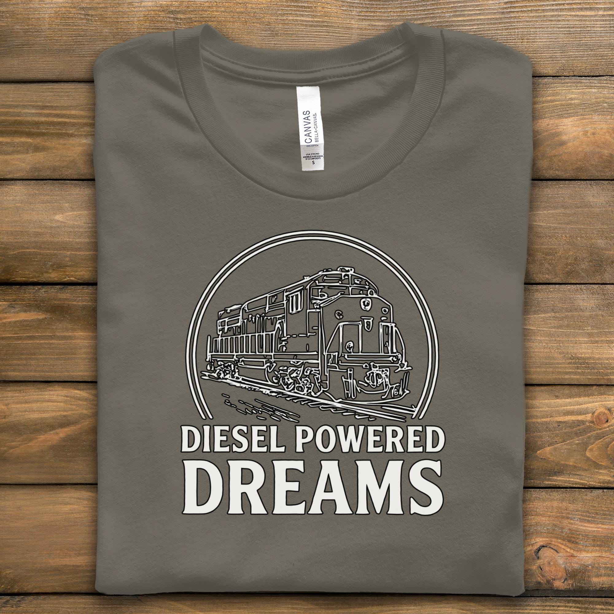Diesel Powered Dreams Shirt, Train Enthusiast Gift, Train Lover T Shirt, Locomotive Graphic Tee, Railroad Hobbyist Apparel