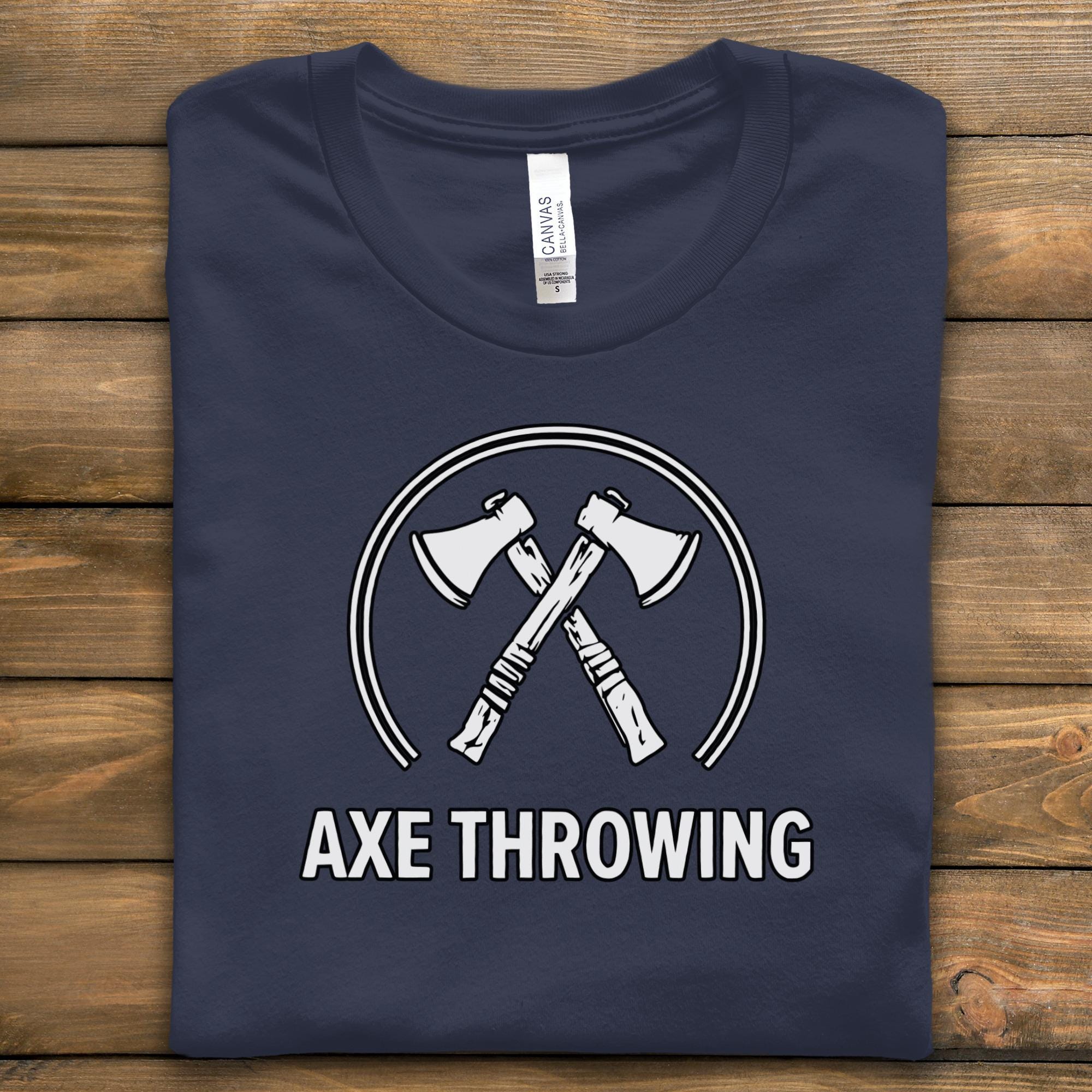 Axe Throwing Shirt, Funny Axe Throwing T-Shirt, Lumberjack Gift, Ax Throwing Tee, Unique Gift for Him, Axes Lover Shirt, Woodworker