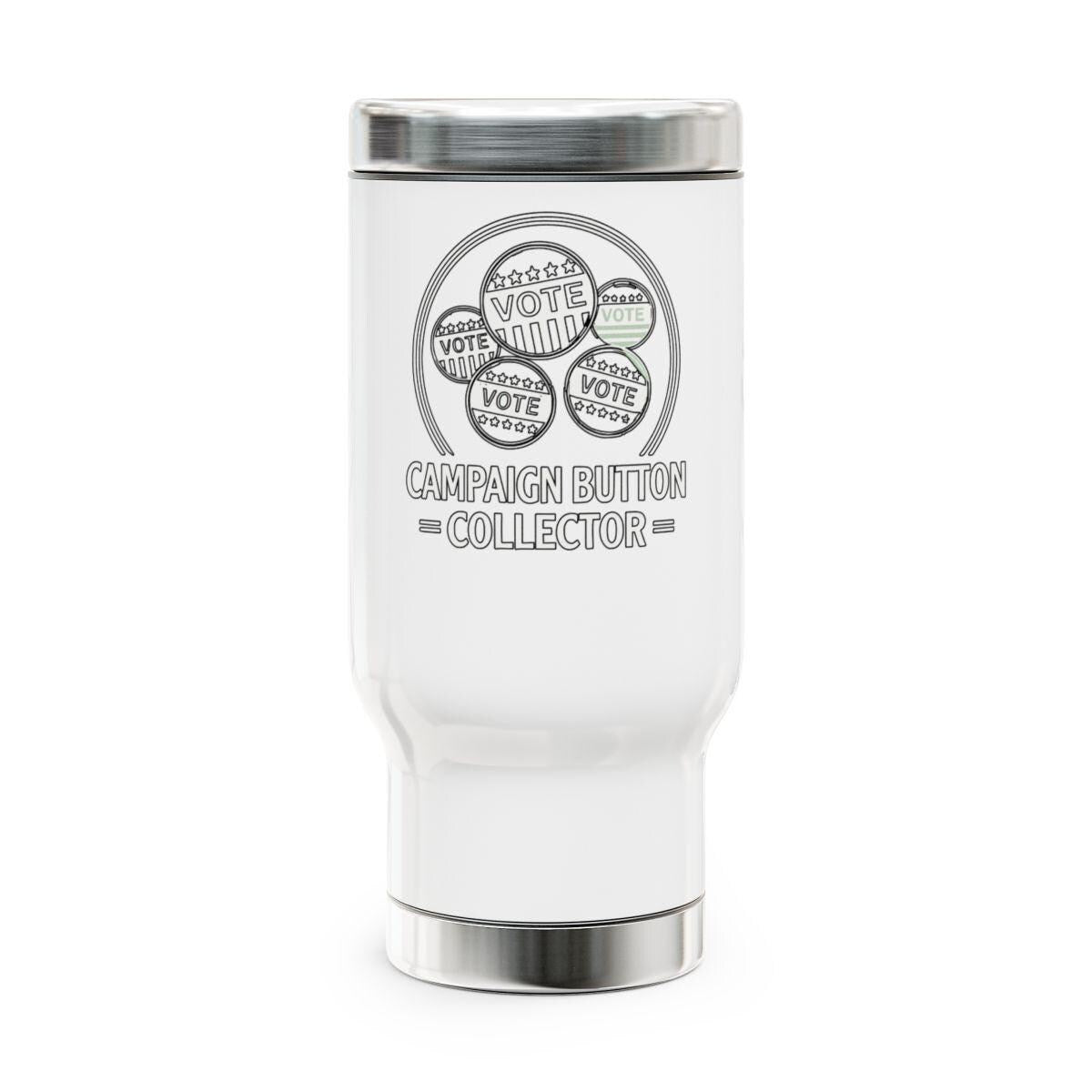 Campaign Button Collector Travel Mug, Political Button Collector Gift, Voting Campaign Souvenir, Election Memorabilia, Vote Tumbler