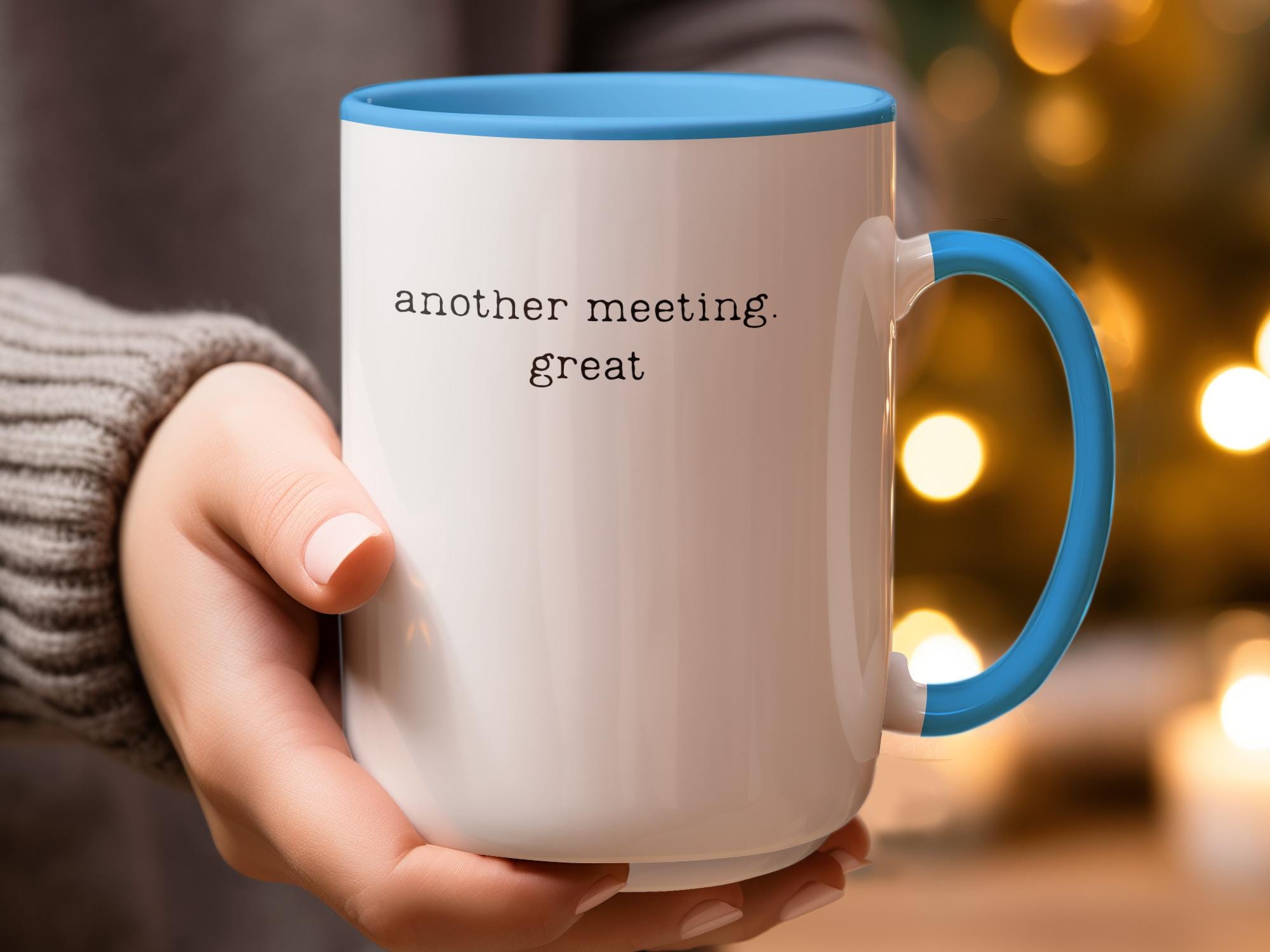 Funny Coffee Mug, Office Humor Mug, Work Meeting Cup, Sarcastic Gift for Coworker, Novelty Mug for Office, Work Gag Gift