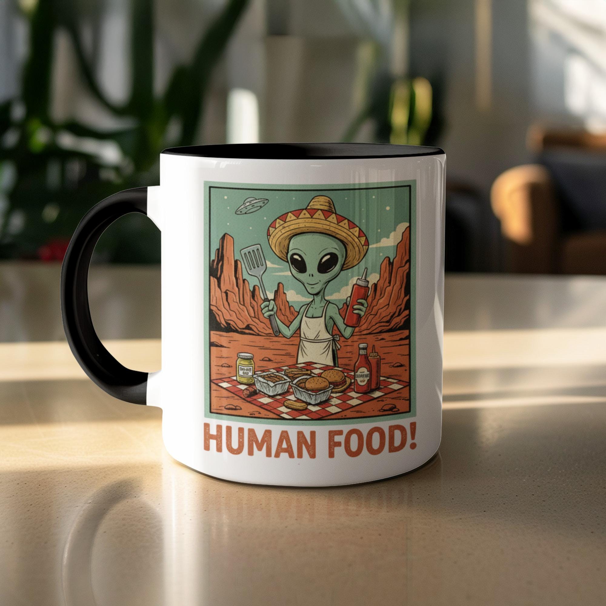 Funny Alien Mug, Human Food Coffee Cup, Space Themed Kitchenware, Unique Gift Idea, Alien Lover Gift, Cool Mug for Home or Office