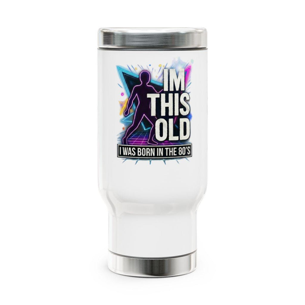 I'm This Old Tumbler, I Was Born In The 80's Mug, Retro Graphic Travel Cup, Fun Birthday Gift For Adults, 80's Nostalgia Flask, Unique