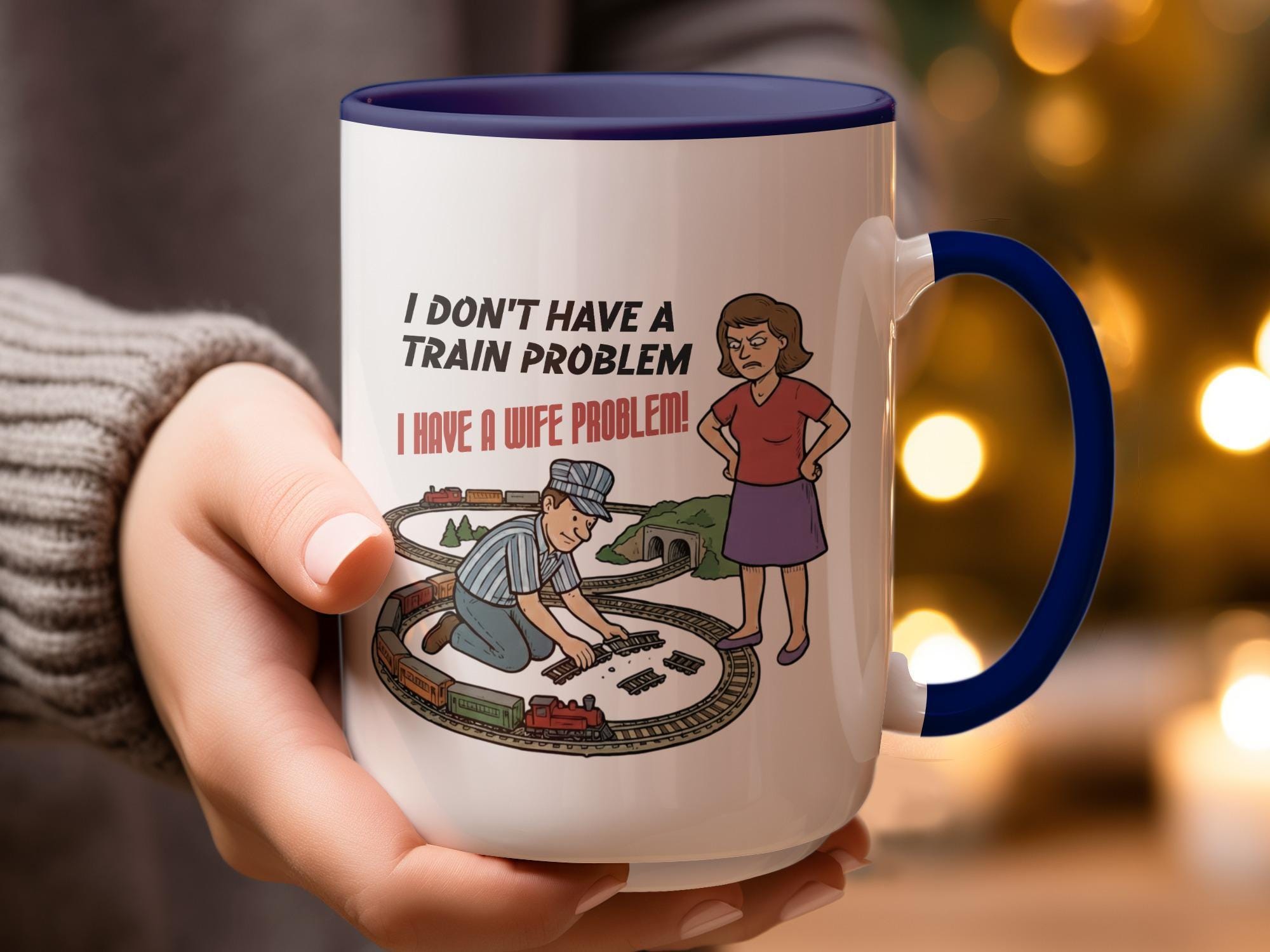 Funny Train Problem Wife Coffee Mug, Unique Gift for Train Enthusiasts, Humorous Husband Present, Train Lover Cup