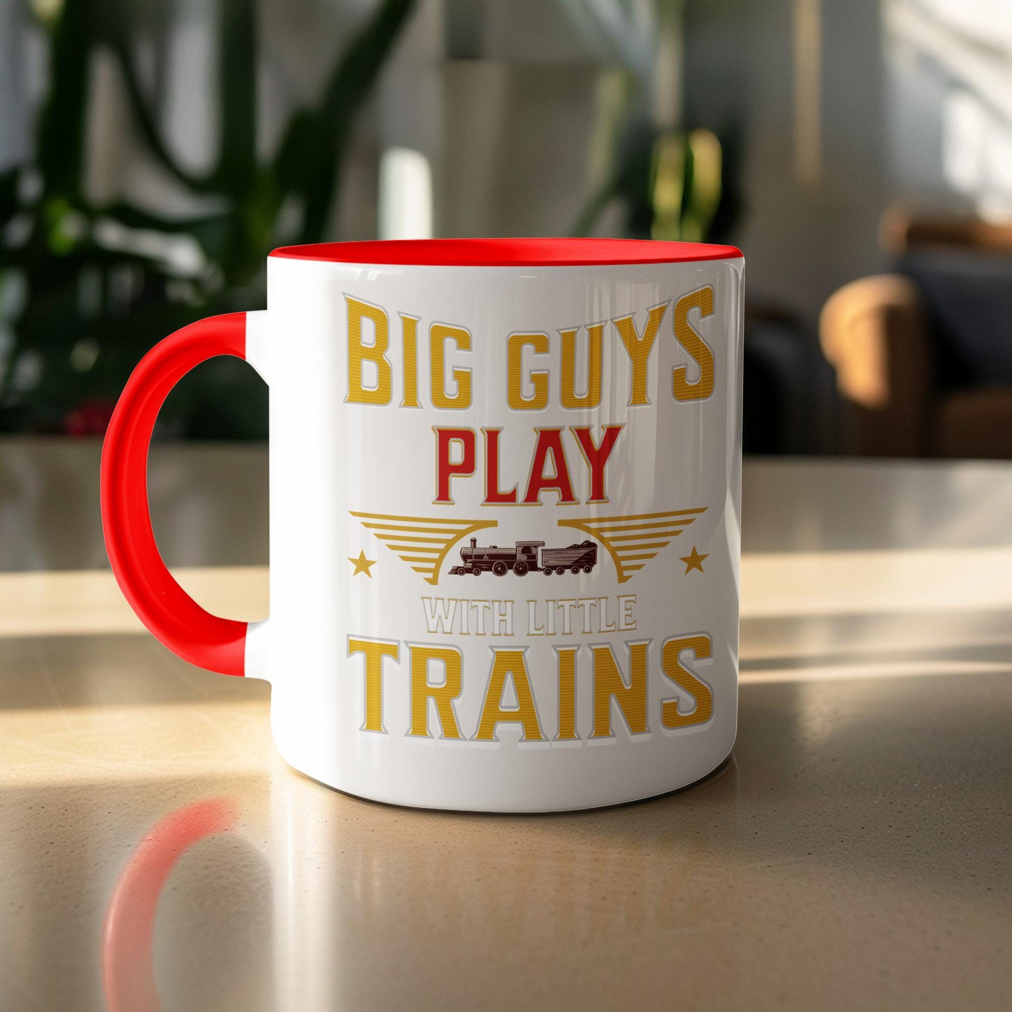 Big Guys Play With Little Trains Mug, Funny Coffee Cup, Train Lover Gift, Steam Train Enthusiast, Cute Railfan Present, Train Fan Mug