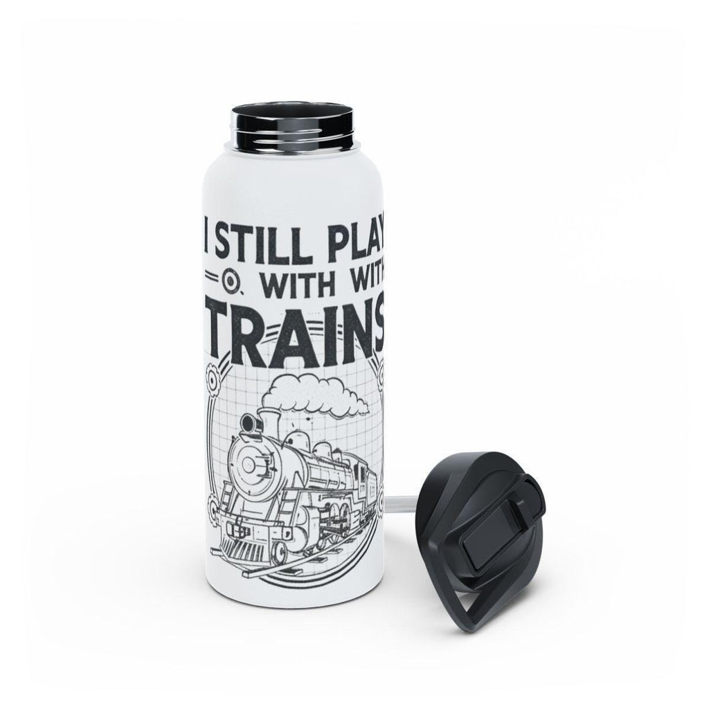 I Still Play With Trains Water Bottle, Train Lover Gift, Fun Train Theme Water Bottle, Stainless Steel Drinking Bottle