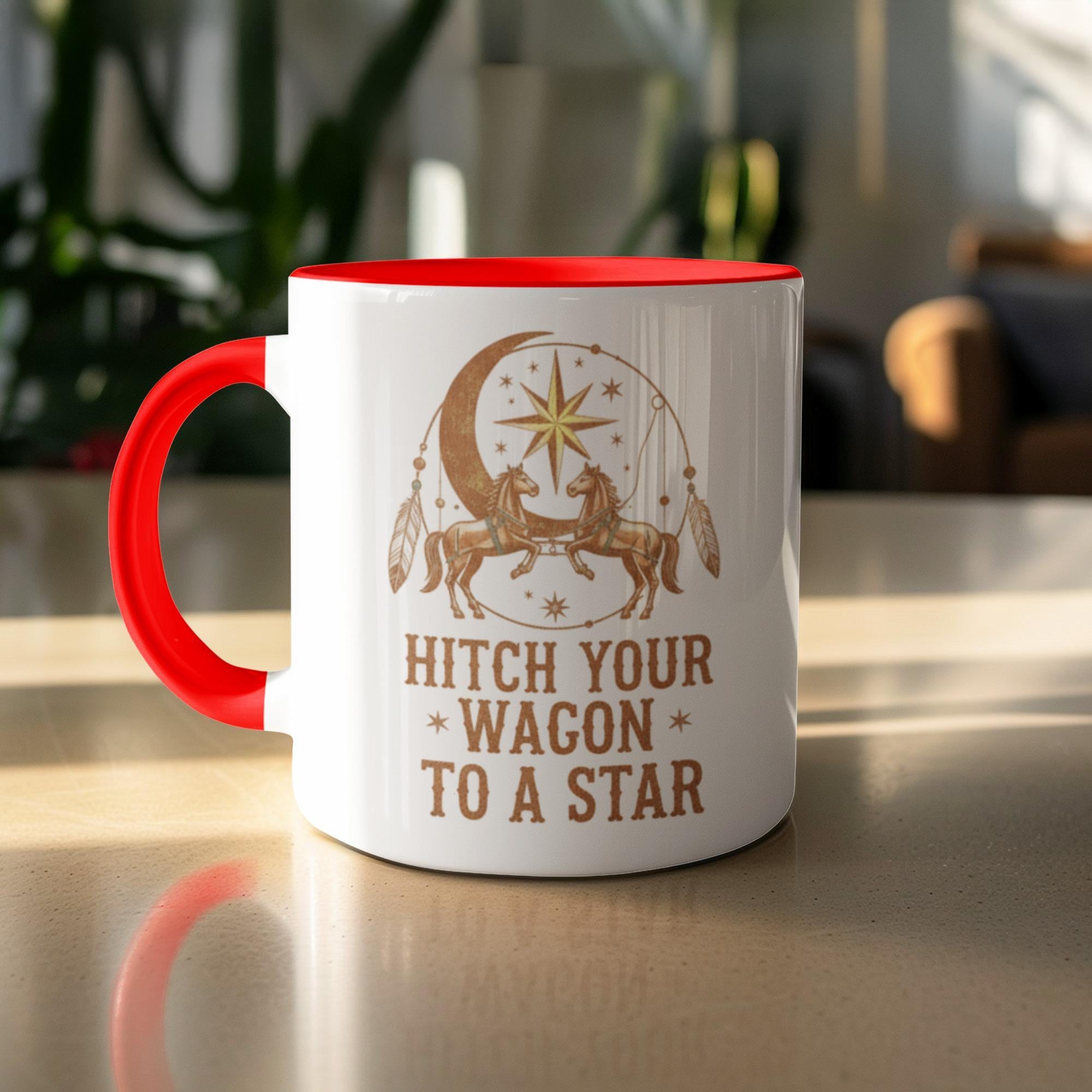 Hitch your wagon to a star coffee mug, motivational quote mug, unique design mug, inspirational gift, morning coffee cup