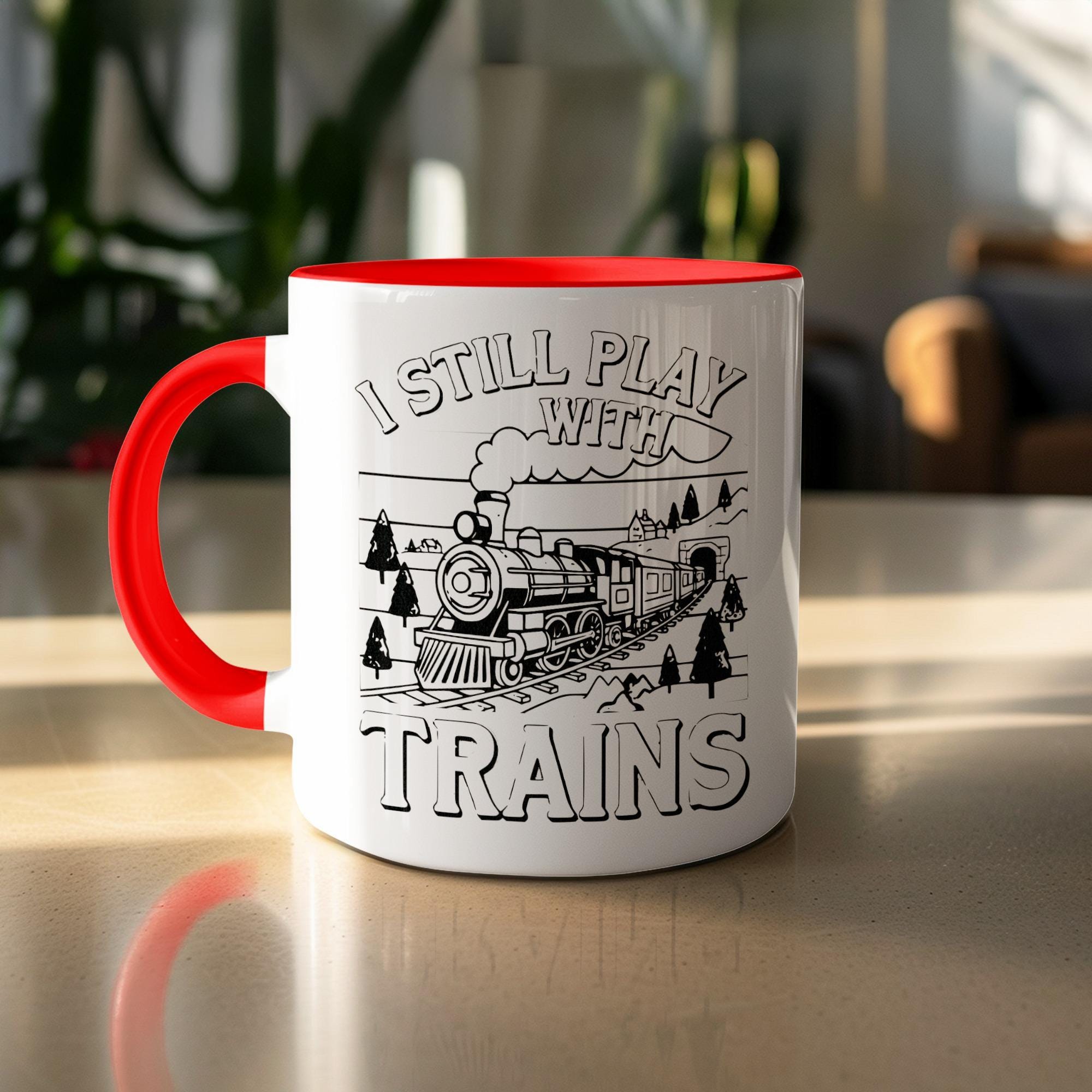 I Still Play With Trains Mug, Train Enthusiast Gift, Train Lover Coffee Cup, Fun Railroad Collectors Drinkware, Train Theme Present