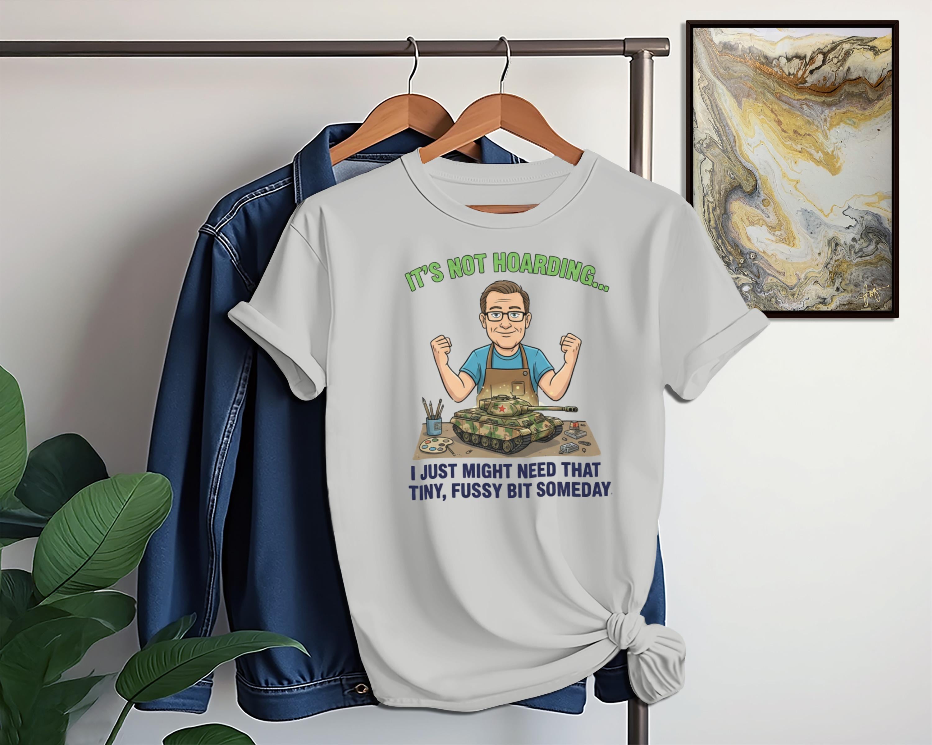 Funny Graphic T-Shirt, Nerdy Hoarding Humor Shirt, Geeky Collectors Tee, Unique Gift for Collectors, Casual Outfit with Humorous Quote