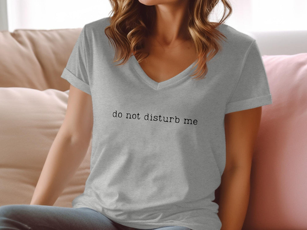 Do Not Disturb Me T-Shirt, Funny Graphic Tee, Introvert Shirt, Relaxation Time, Sarcastic Tee, Gift Idea, Unisex Top, Casual Wear
