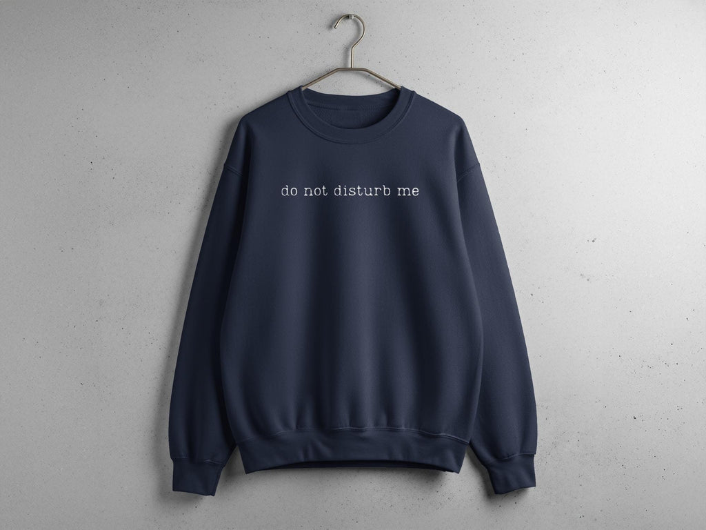 Do Not Disturb Me T-Shirt, Funny Graphic Tee, Introvert Shirt, Relaxation Time, Sarcastic Tee, Gift Idea, Unisex Top, Casual Wear