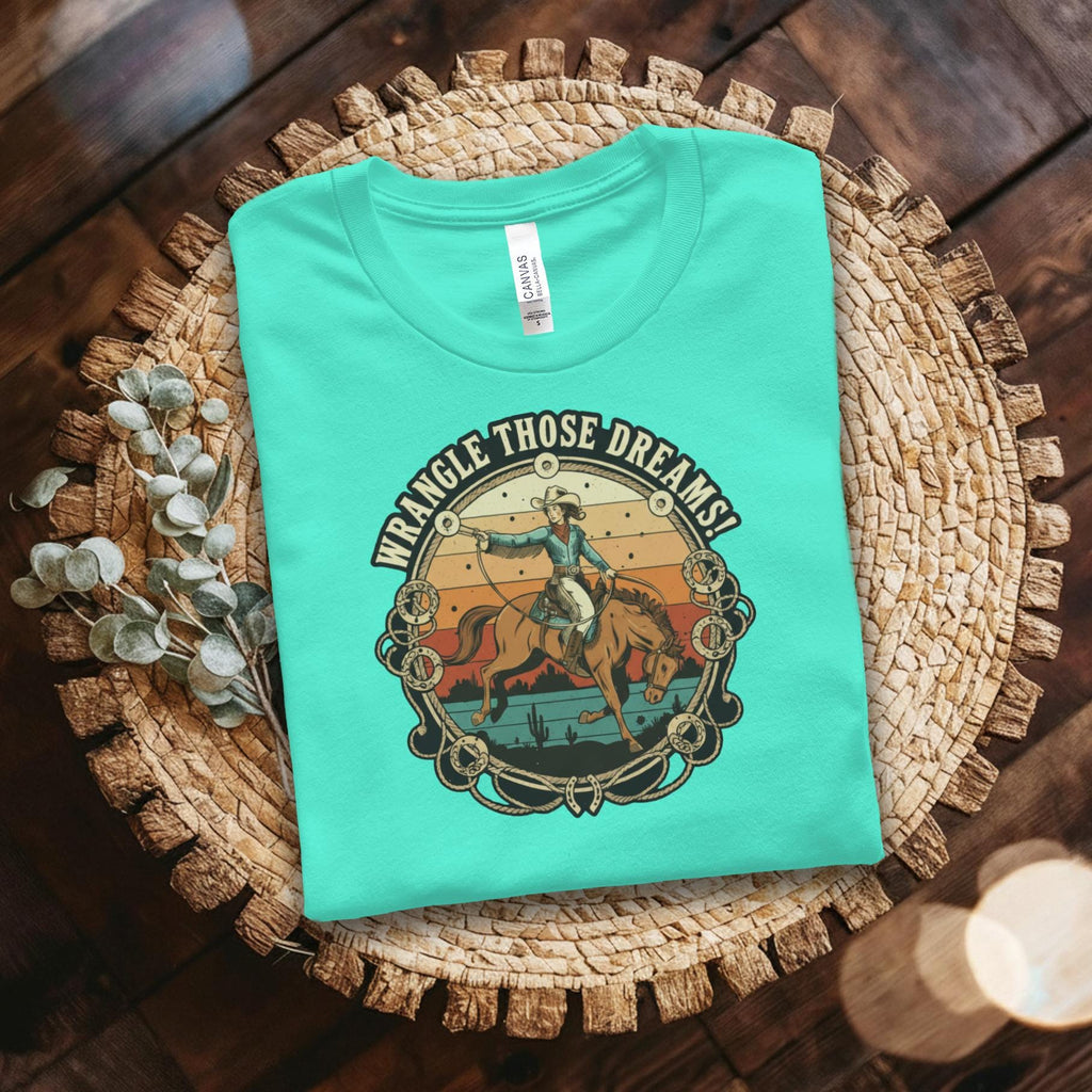 Cowboy Wrangle Those Dreams Shirt, Vintage Western Graphic Tee, Retro Cowboy Riding Horse T-Shirt, Country Style Outfit Top