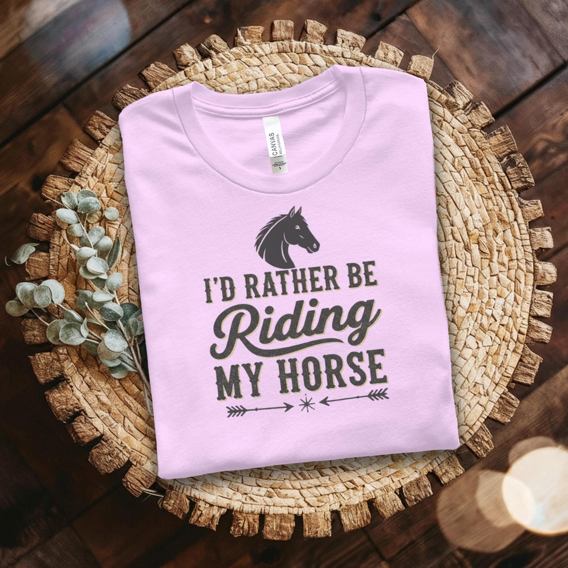 I'd Rather Be Riding My Horse Shirt, Equestrian T-Shirt, Horse Lover Gift, Funny Horse Tee, Horseback Riding Apparel, Unisex Shirt
