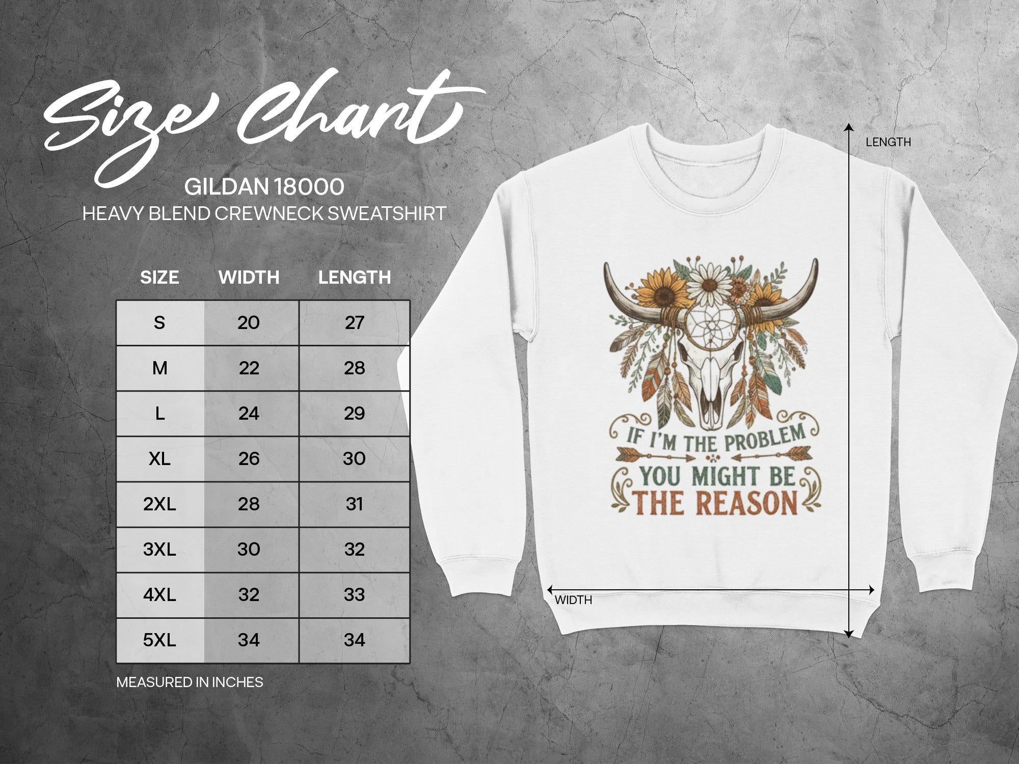 Cowboy Skull Sweatshirt, Western Floral Crewneck, If I'm The Problem You Might Be The Reason, Boho Cowgirl Longhorn Pullover