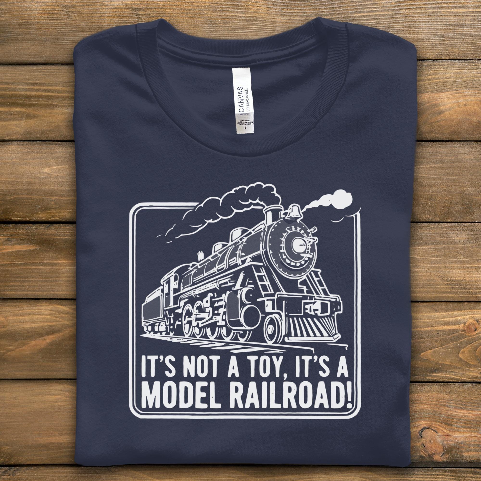 Model Railroad T Shirt, Model Train Gift, Railroad Enthusiast Apparel, Train Lover Tee, It's Not a Toy Train Shirt