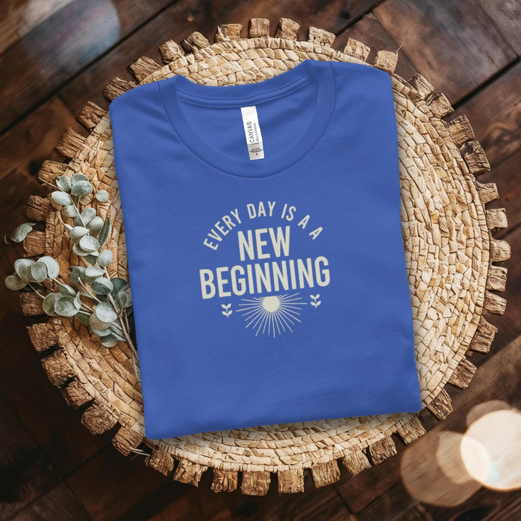 Every day is a new beginning t-shirt, Uplifting Inspirational Quote Shirt, Positive Message Tee, Motivational Graphic Tee