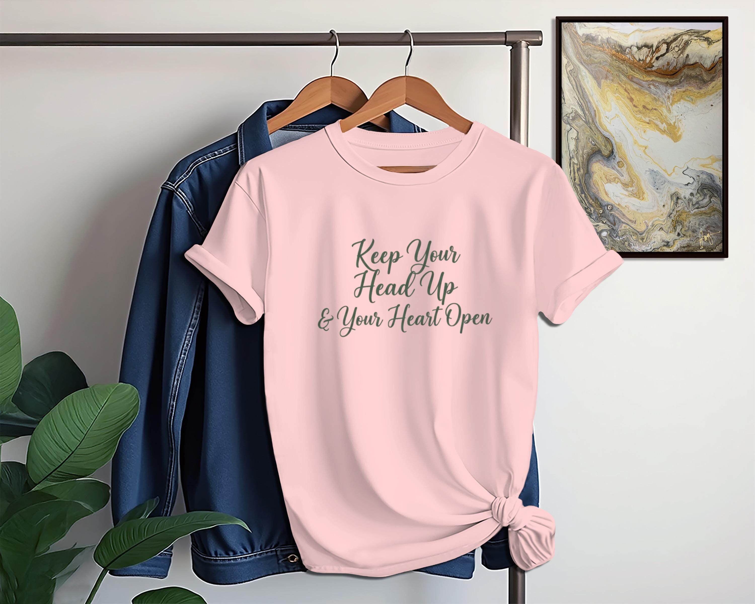 Inspirational Pink T-Shirt, Motivational Quote Shirt, Positive Message Tee, Keep Your Head Up and Heart Open, Casual Graphic Tee