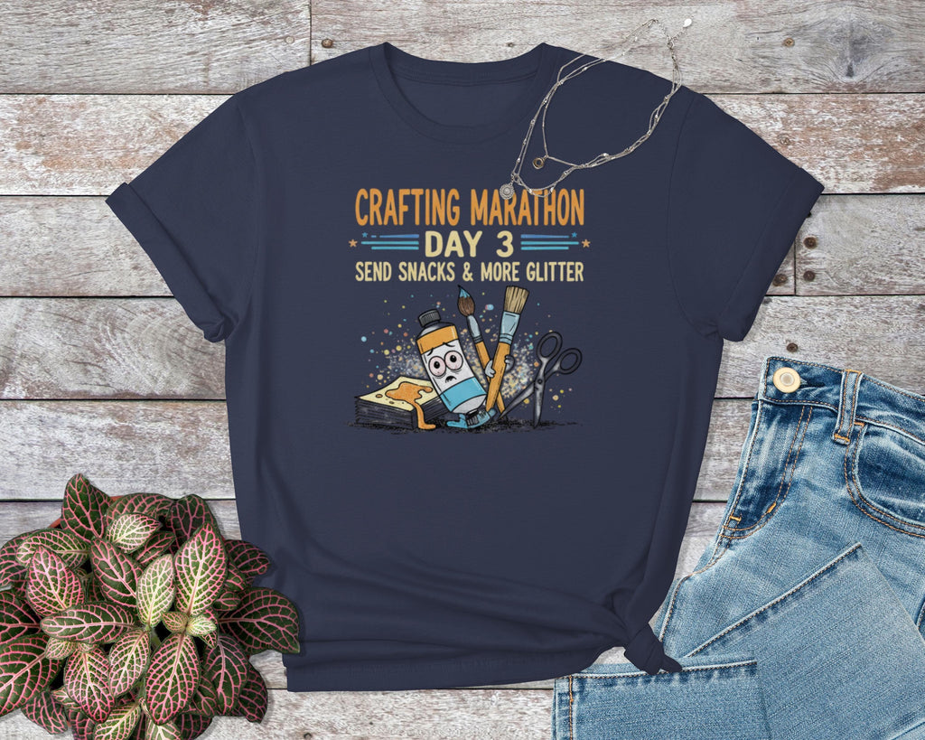 Crafting Marathon Day 3 T-Shirt, Funny Crafting Shirt, Send Snacks More Glitter Tee, Craft Lover Gift, Craft Enthusiast Top