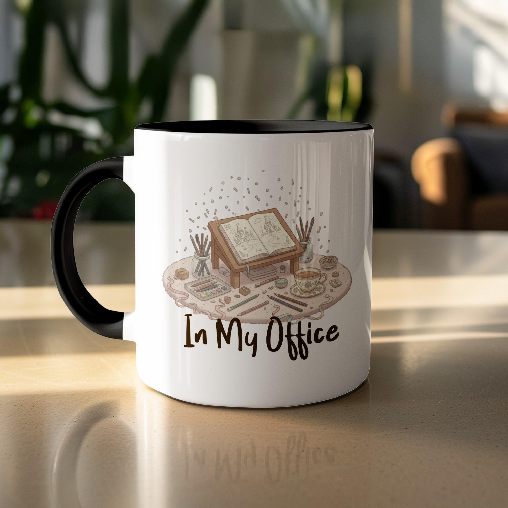 In My Office Mug, Cute Office Decor Coffee Cup, Work From Home Gift, Desk Accessory, Inspirational Office Supplies, Motivational Mug