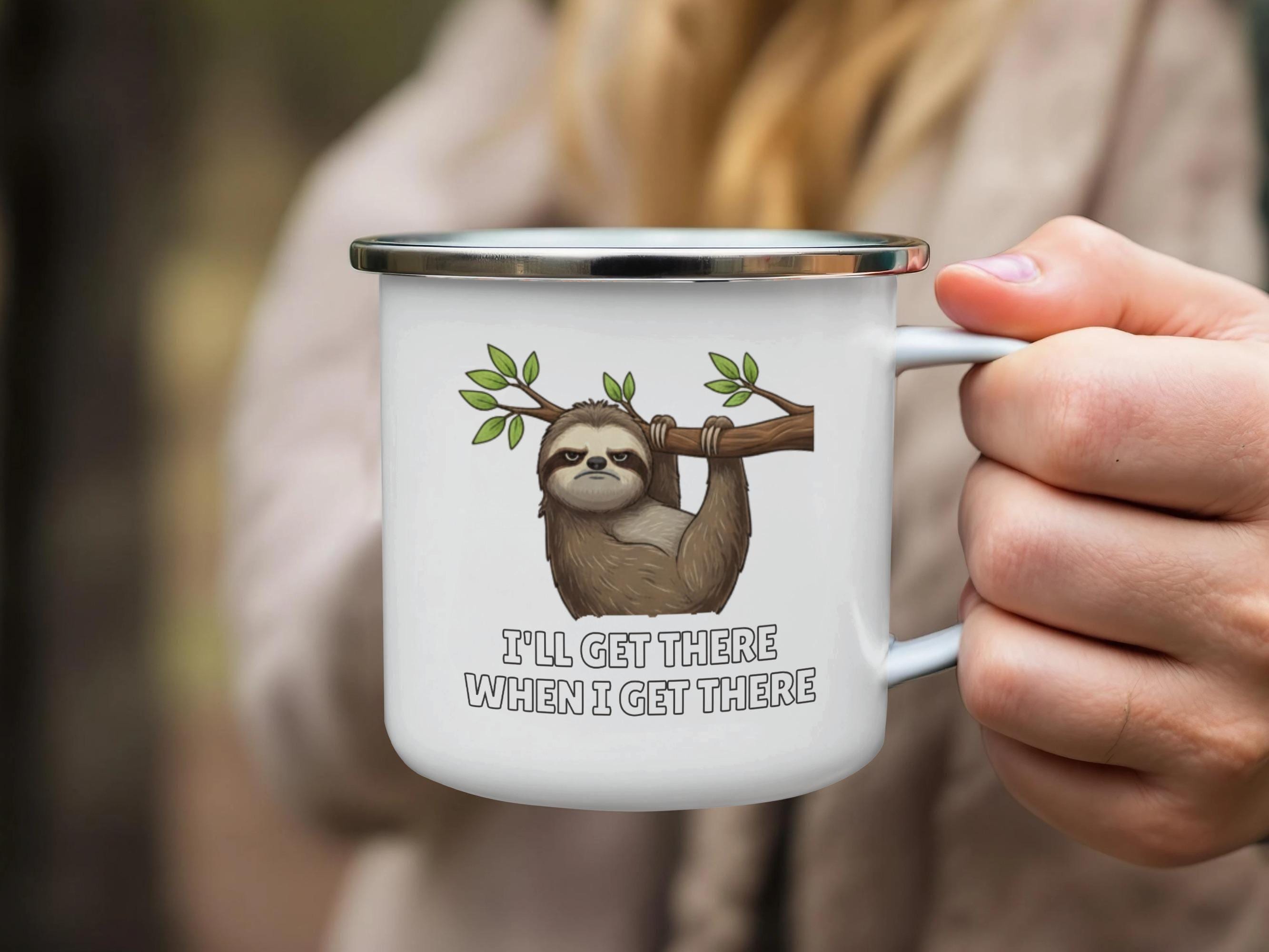 Sloth Mug I'll Get There When I Get There, Funny Sloth Gift, Lazy Animal Humor, Cute Sloth Mug for Coffee Lovers, Eco Friendly Cup