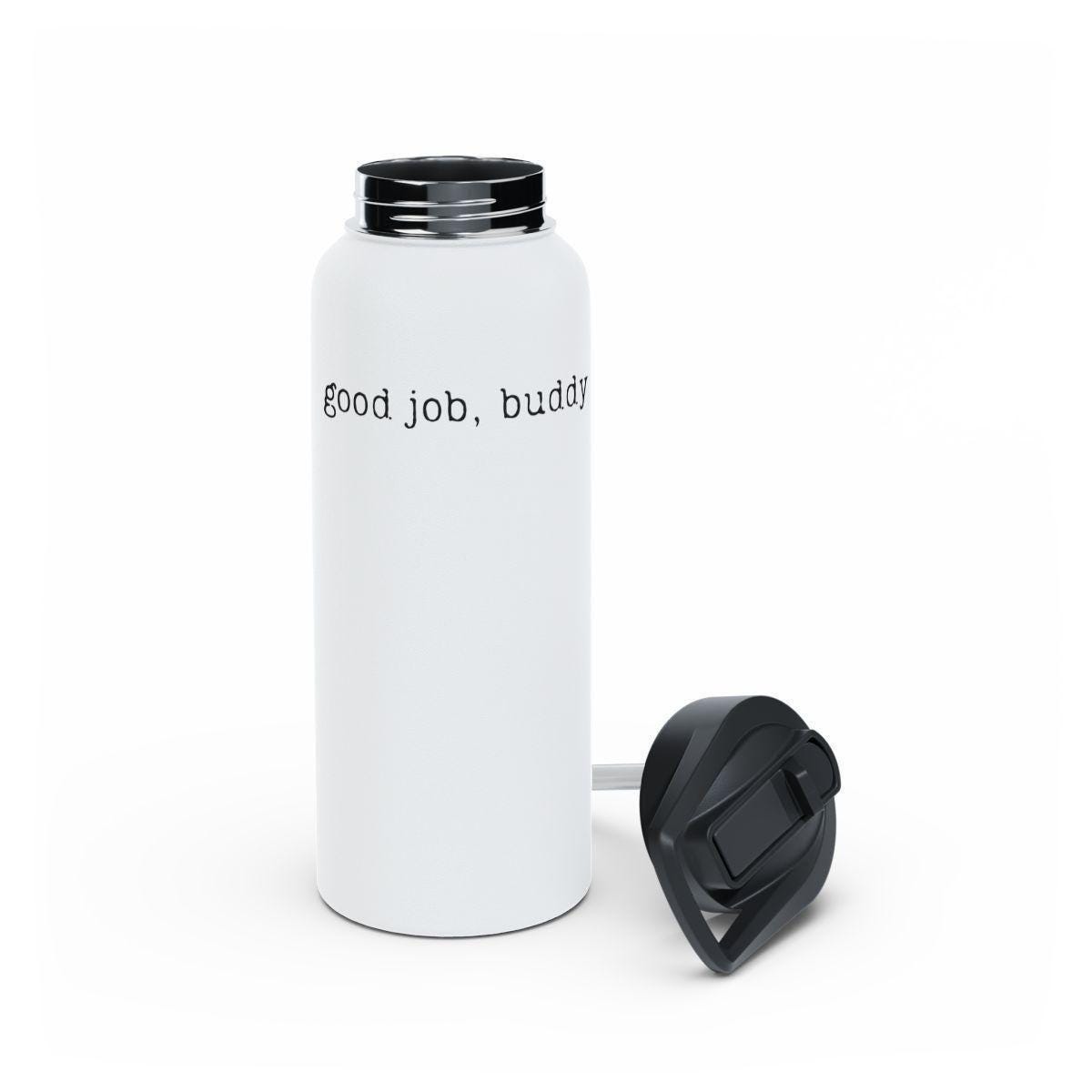 Motivational Water Bottle, Good Job Buddy Inscription, Reusable Travel Flask, Stainless Steel Insulated Sports Bottle