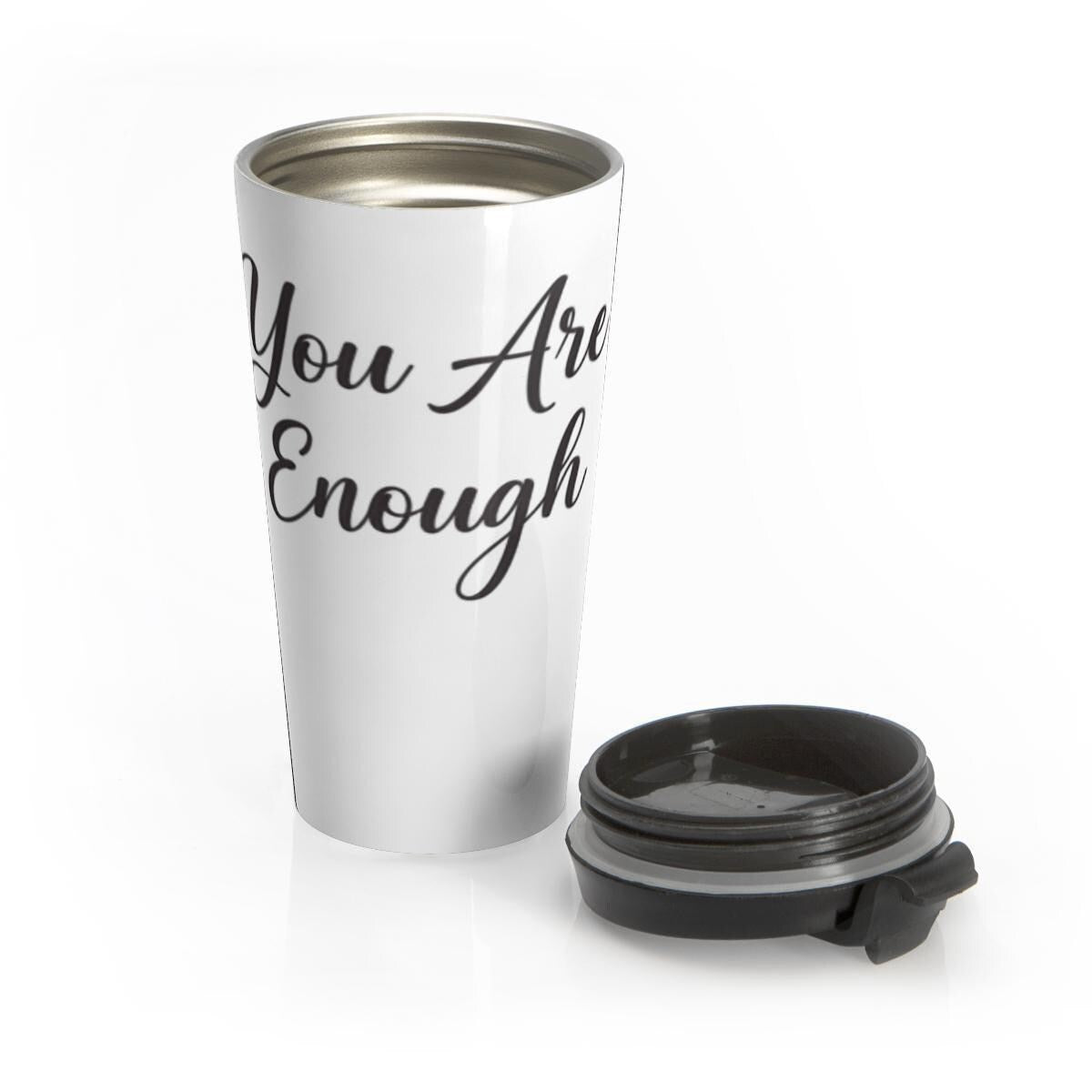 Stainless Steel Travel Mug, Inspirational Quote Tumbler, You Are Enough Mug, Motivational Coffee Thermos, Gift for Her, Office Mug