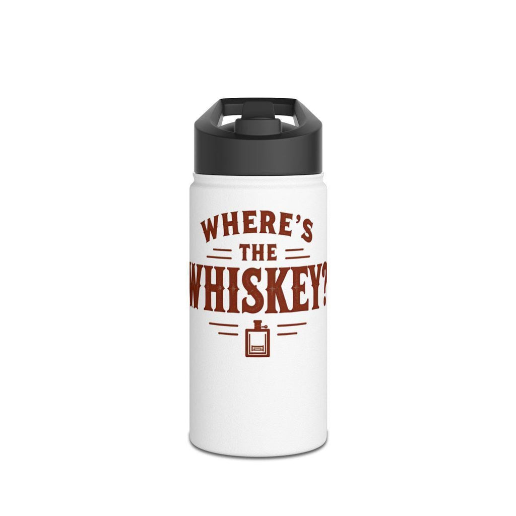 Funny Water Bottle for Whiskey Lovers, Where's the Whiskey Insulated Bottle, Unique Whiskey Gift, Reusable Travel Flask