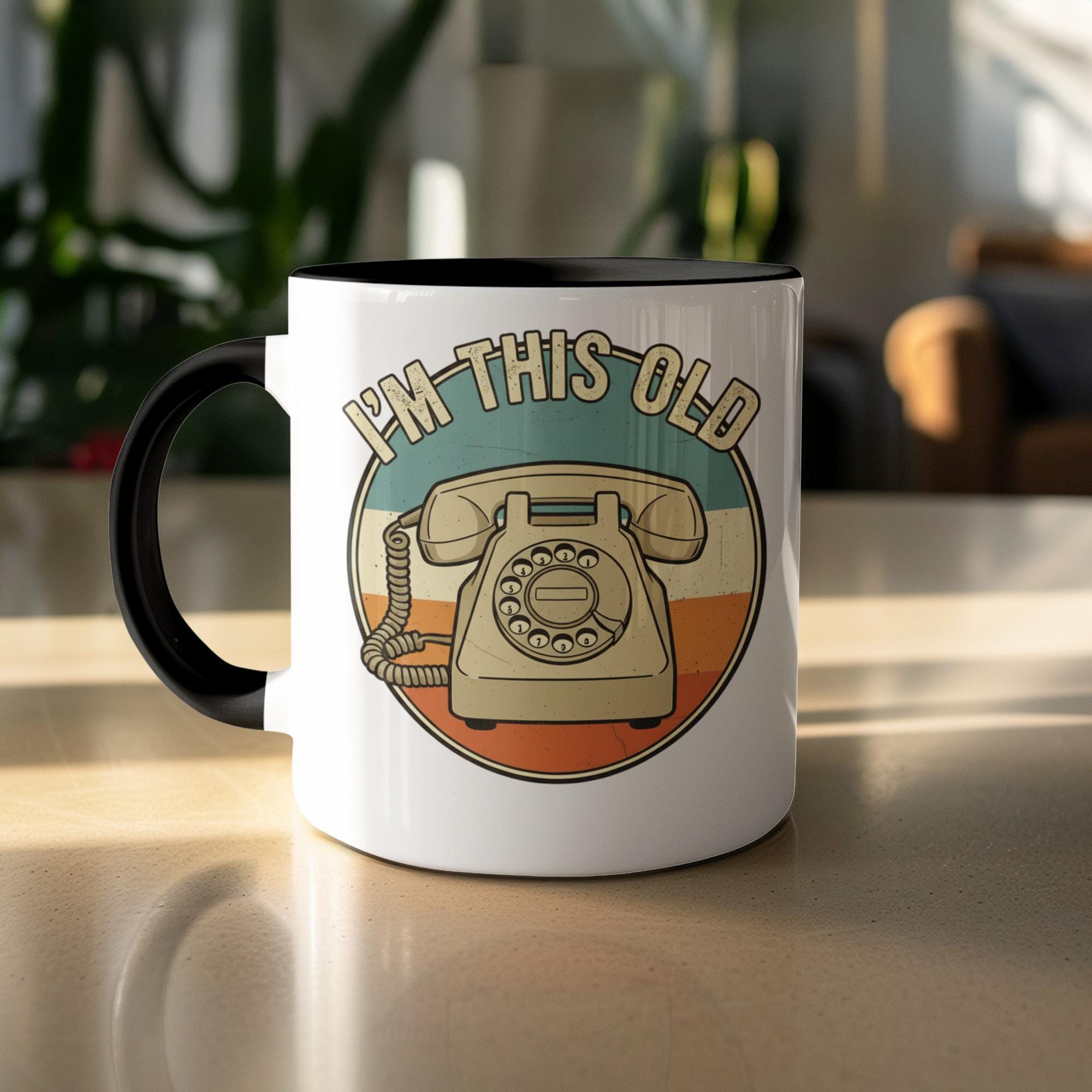 Retro-themed coffee mug, vintage telephone print, funny nostalgic gift, I'm This Old design, unique novelty drinkware for home or office