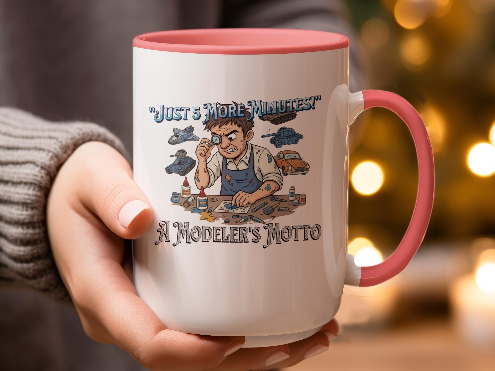 Modeler's Motto Mug, Just 5 More Minutes, Perfect Gift for Hobbyists, Unique Coffee Tea Cup for Model Builders