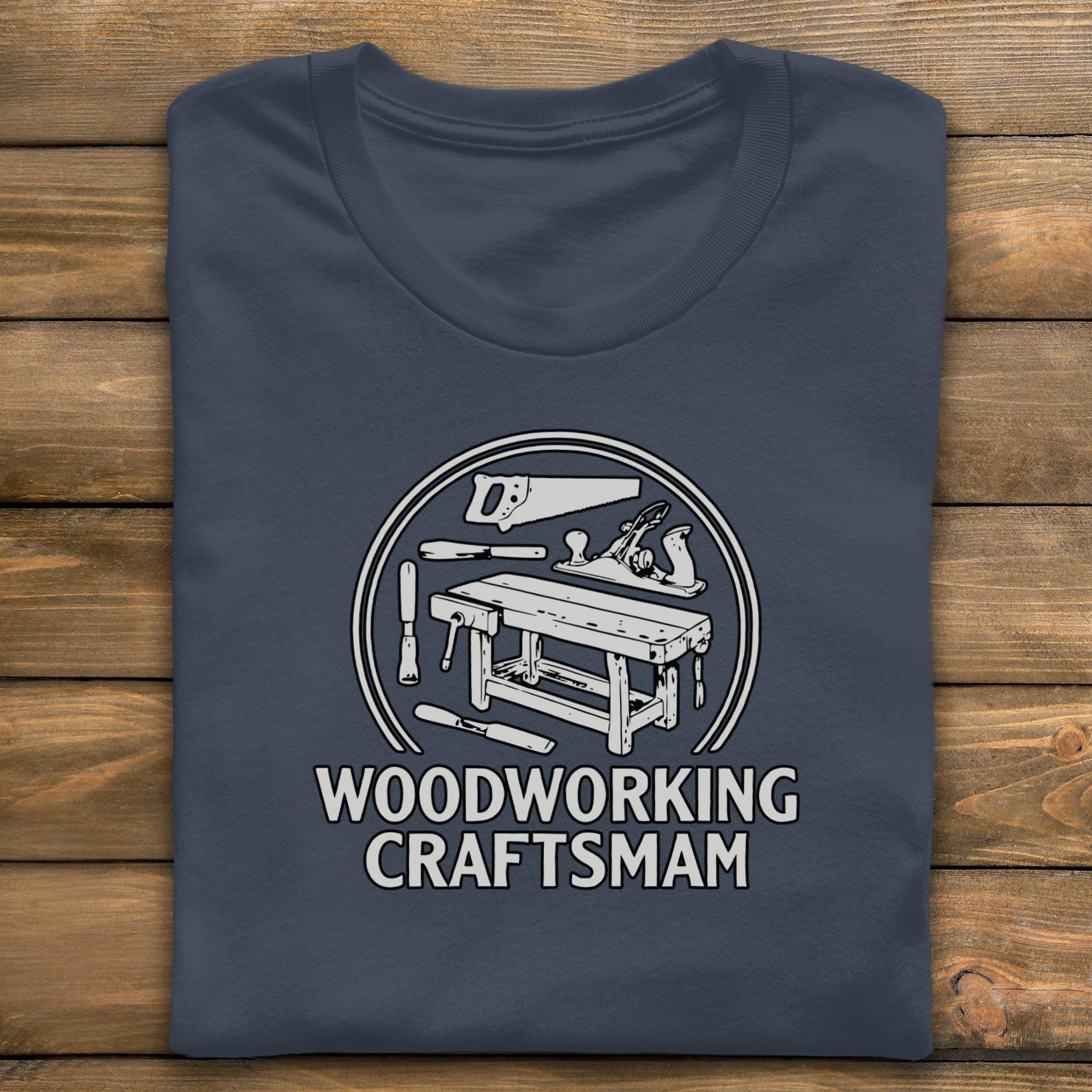 Woodworking Craftsman T-Shirt, Woodworker Gift, Carpentry Shirt, Handyman Tee, Comfort Colors Shirt, Woodworking Tools Design