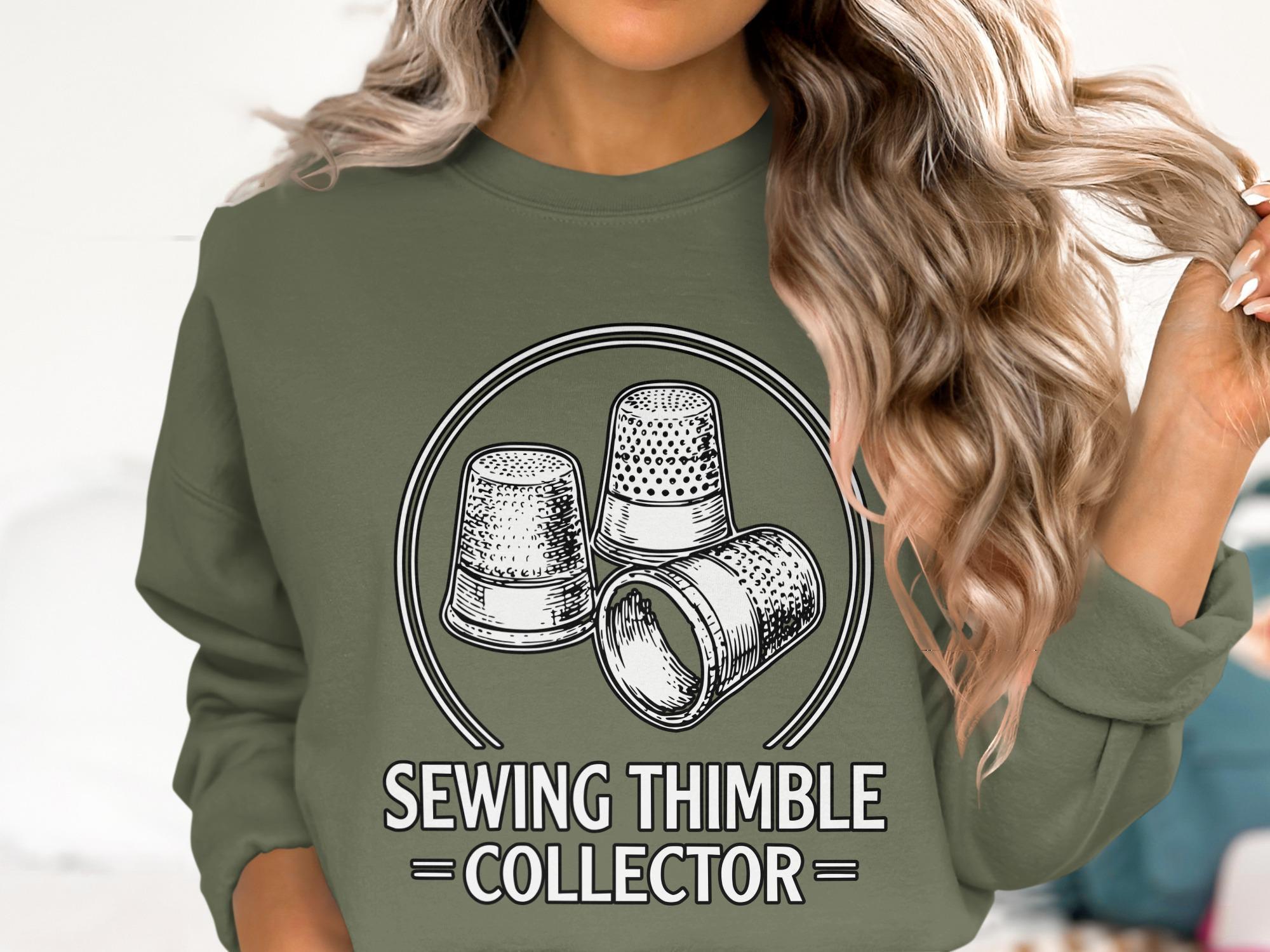 Sewing Thimble Collector T-Shirt, Quilting Hobby Shirt, Sewing Lover Gift, Quilting Gift Ideas, Crafting Tee, Sewing Quote Shirt