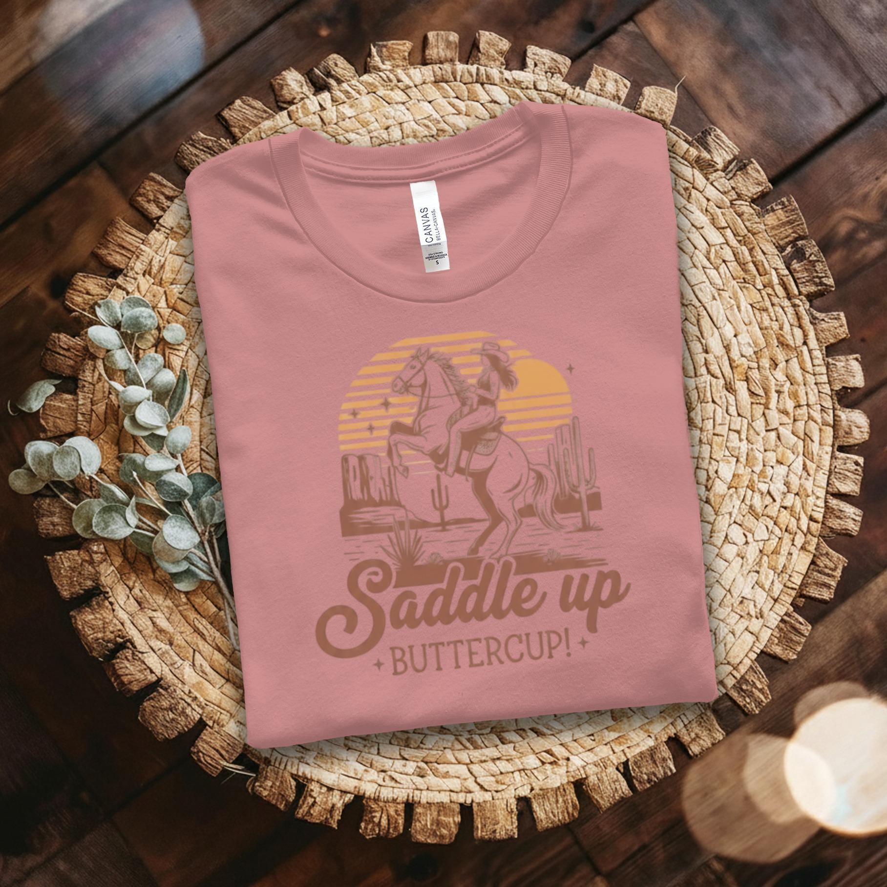Saddle Up Buttercup T-Shirt, Western Cowgirl Tee, Horse Riding Shirt, Desert Scene Shirt, Country Girl T-Shirt, Cowboy T-Shirt