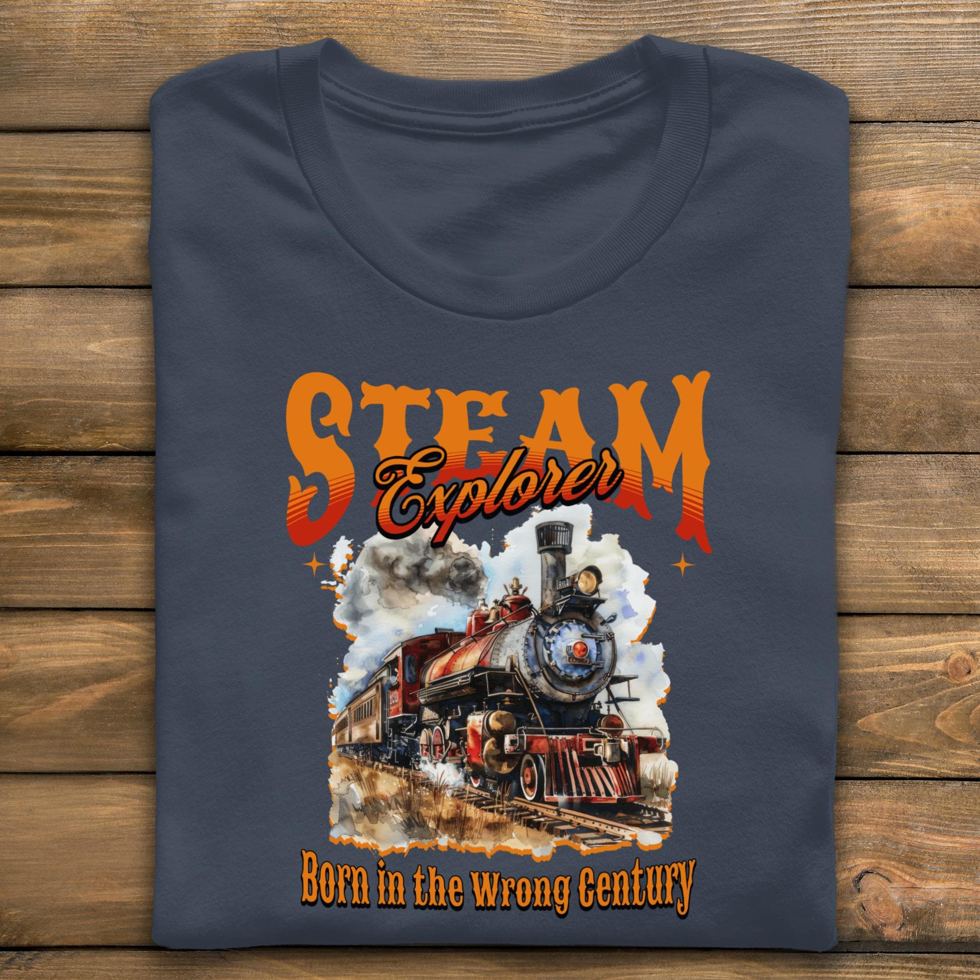 Steam Explorer T-Shirt, Vintage Train Tee, Born in Wrong Century Top, Retro Railroad Shirt, Locomotive Gift, Steampunk Style Shirt