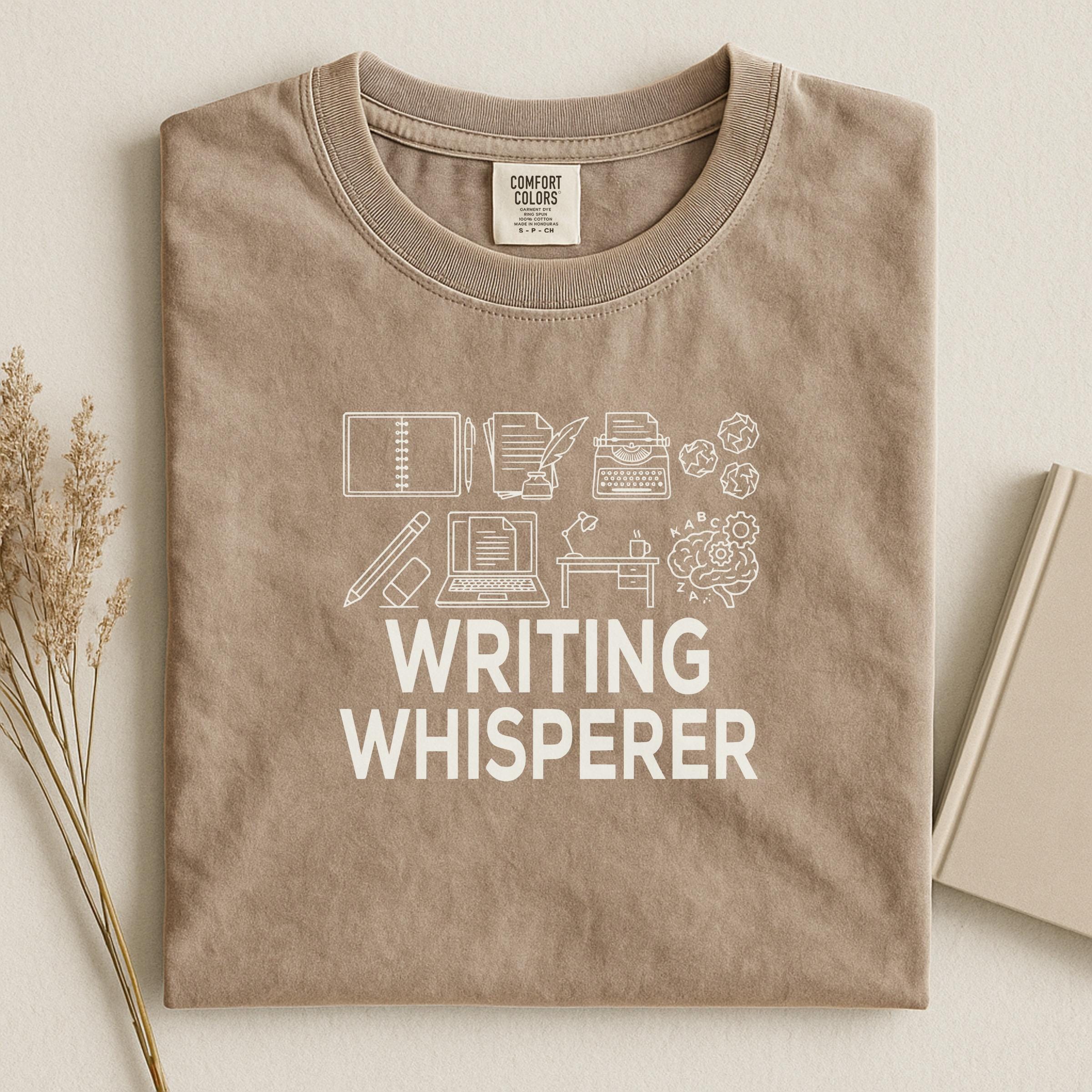 Writing Whisperer Shirt, Writer Gift, Literary Shirt, Book Lover Tee, Writing Enthusiast, Creative Writer Apparel, Notebook Design