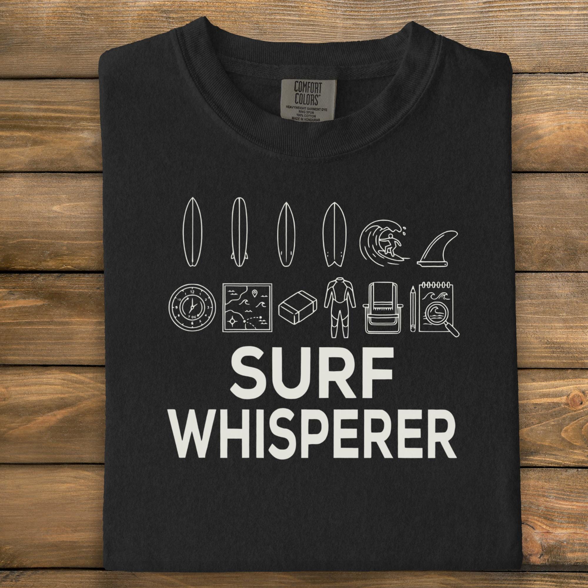 Surf Whisperer Shirt, Surfing Graphic Tee, Surfer Gift, Beach Lover Shirt, Surfboard T-shirt, Wave Rider Apparel, Ocean Lover Clothing