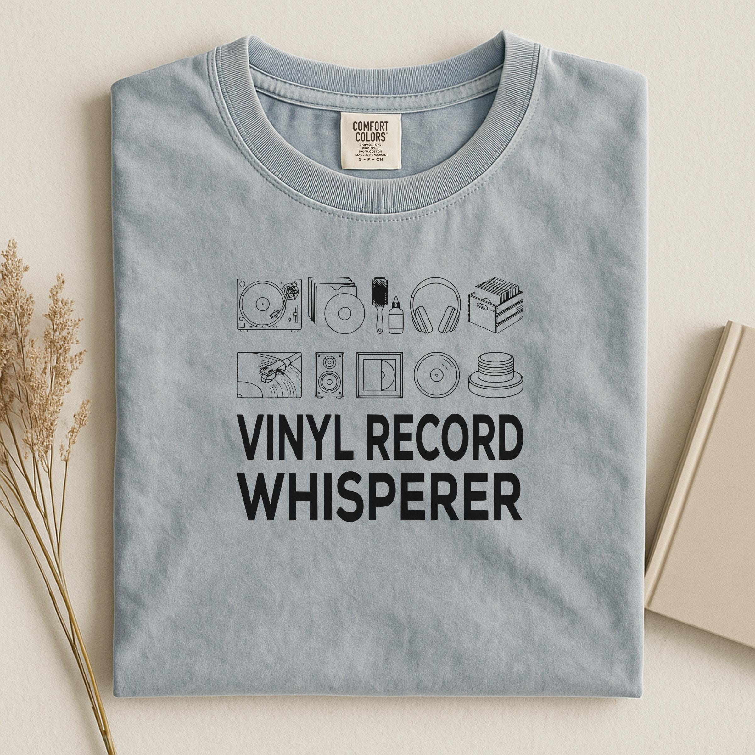 Vinyl Record Whisperer T Shirt, Music Lover Tee, Retro Vinyl Graphic Shirt, Record Collector Gift, Audiophile Apparel, Vintage Musician