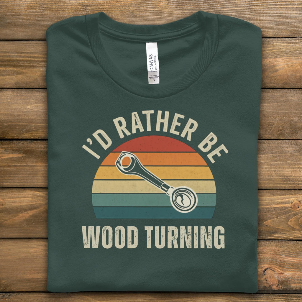 I'd Rather Be Wood Turning Shirt, Funny Woodturner Tee, Woodwork Gift, Retro Woodworking Shirt, Gift for Woodworkers, Mens Graphic Tee