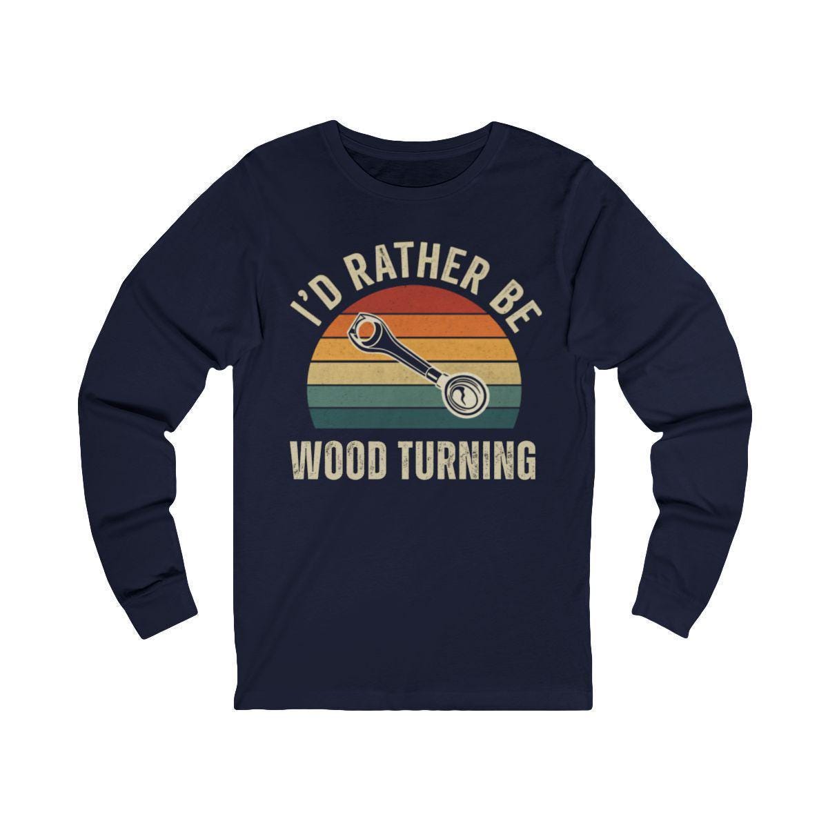 I'd Rather Be Wood Turning Shirt, Retro Woodworking Gift, Woodturner Long Sleeve, Woodturning Hobby Tee, Fun Carpenter Apparel