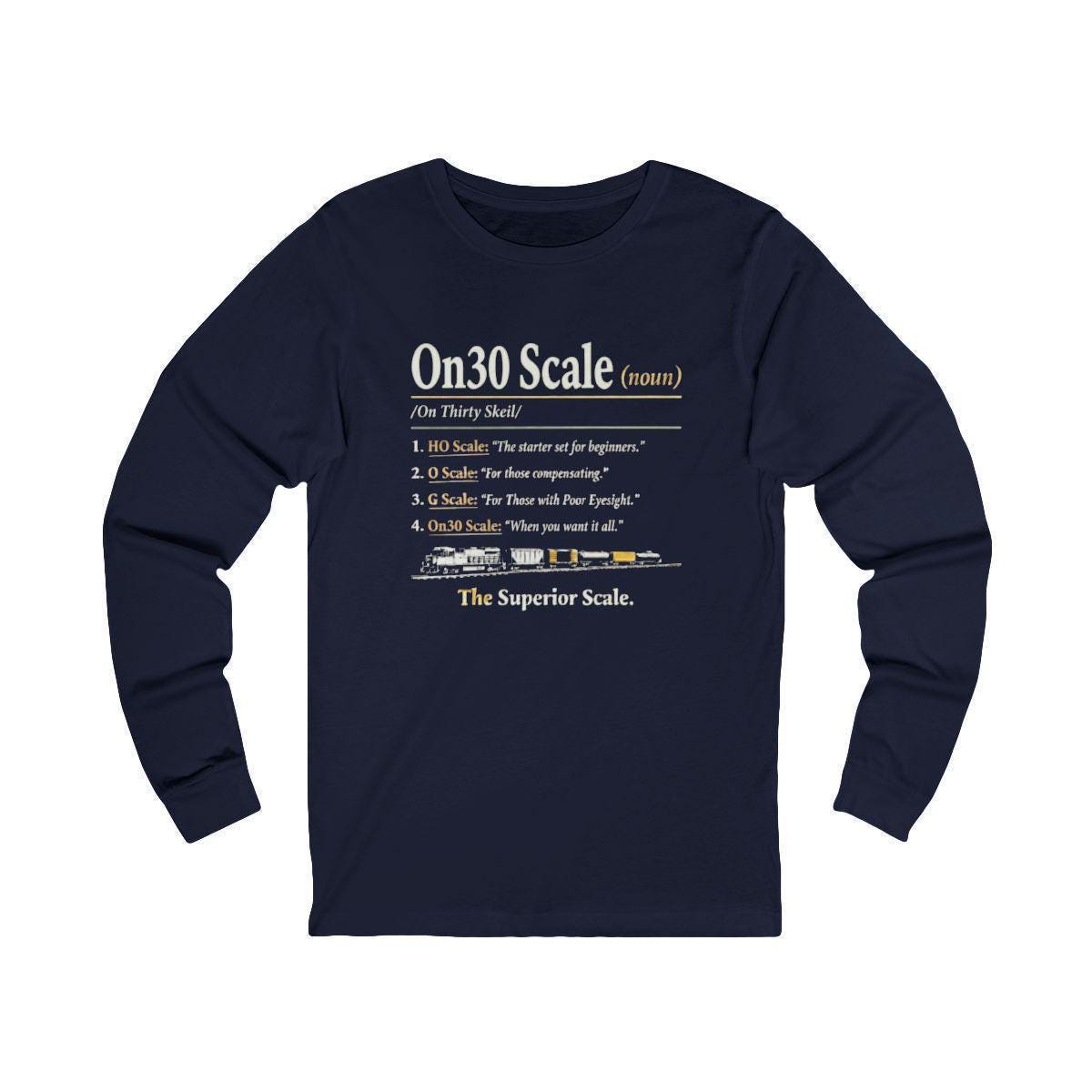 On30 Scale Definition Shirt, Funny Train Model Railroader Tee, Railroad Enthusiast Long Sleeve Top, Model Train Hobby Gift