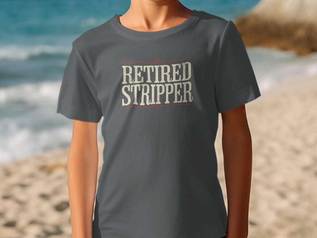 Retired Stripper Shirt, Funny Graphic Tee, Retirement Gift, Humorous T-Shirt, Novelty Clothing, Casual Wear, Beach T-Shirt
