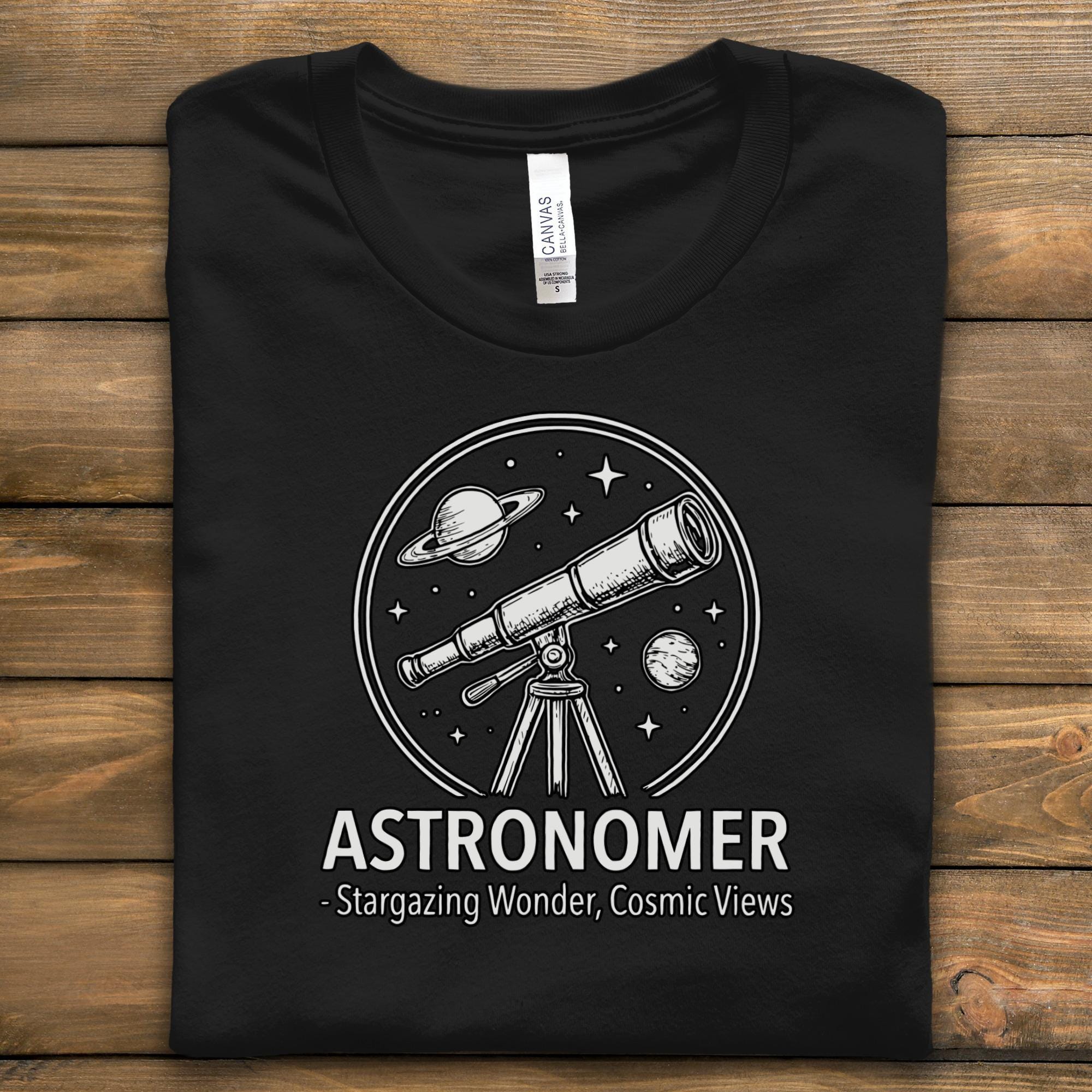 Astronomer T-Shirt, Stargazing Wonder Graphic Tee, Cosmic Views Telescope Shirt, Space Enthusiast Gift, Astronomy Lover Apparel